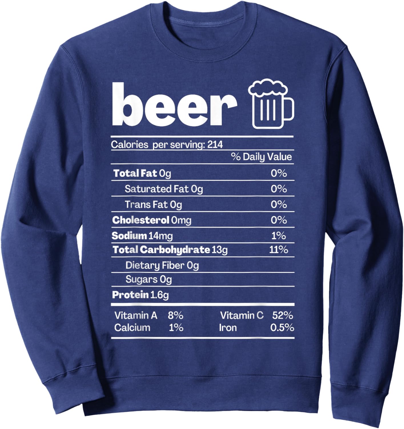 Beer Nutrition Facts Shirt Label Thanksgiving Christmas Sweatshirt - Sweatshirt | Navy