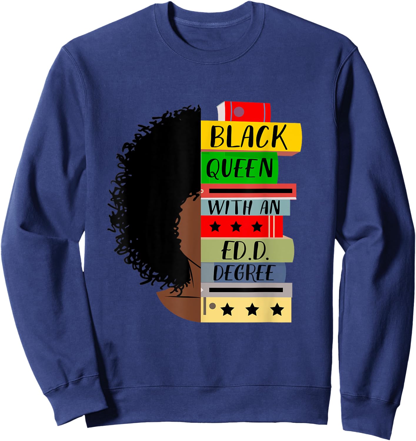 EdD Doctor of Education Book Degree Doctorate Graduation Sweatshirt - Sweatshirt | Navy