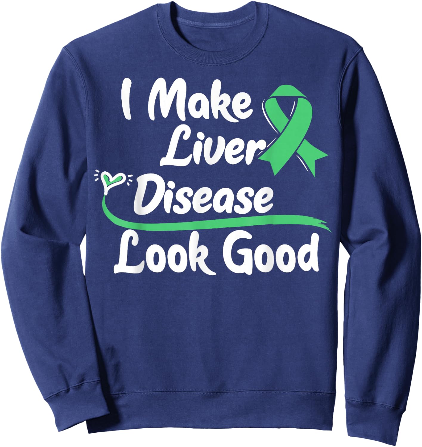 Liver Disease Awareness Ribbon - Cirrhosis Survivor Sweatshirt - Sweatshirt | Navy