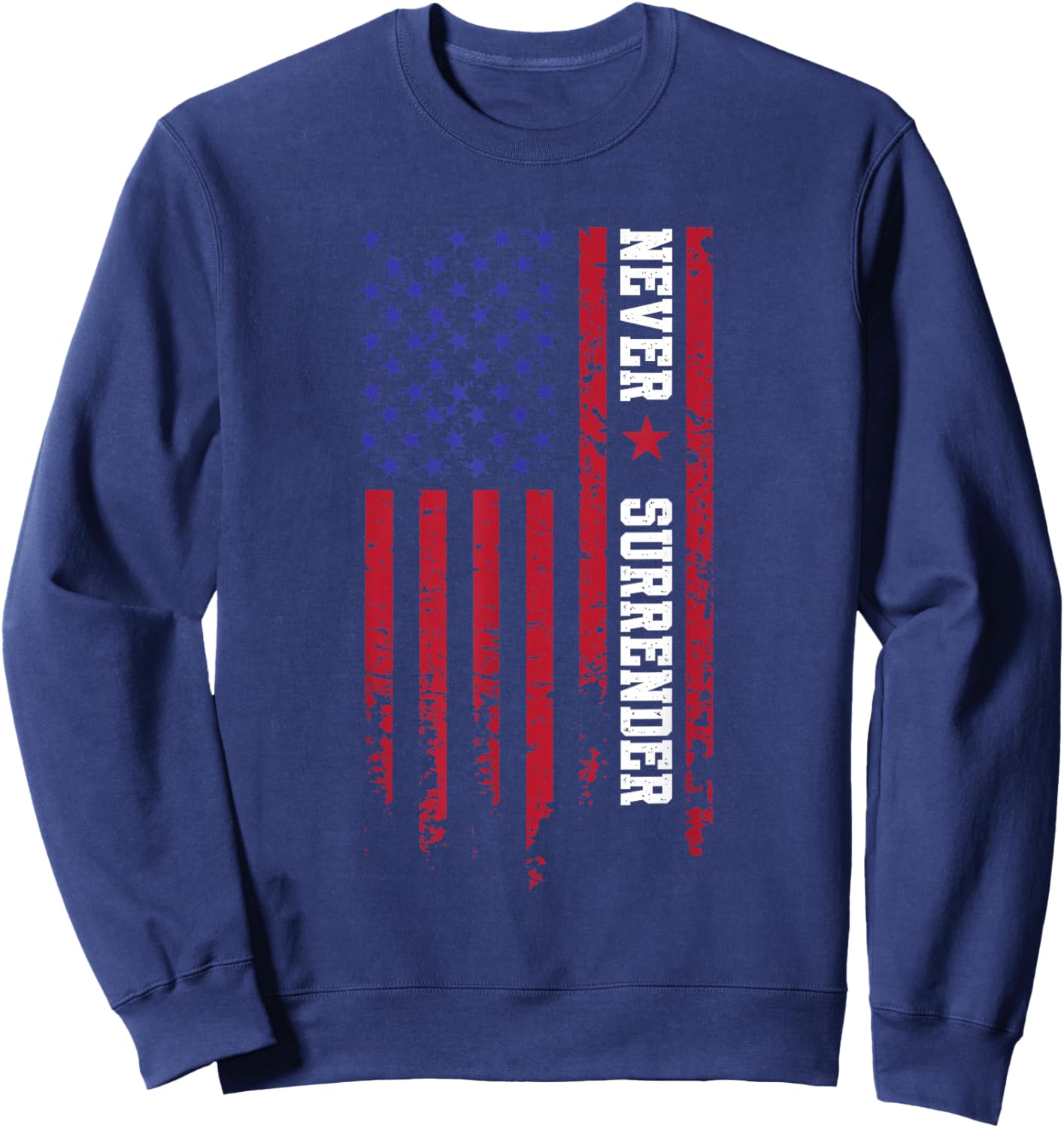 Trump Never Surrender 2024, Support Trump Sweatshirt - Sweatshirt | Navy