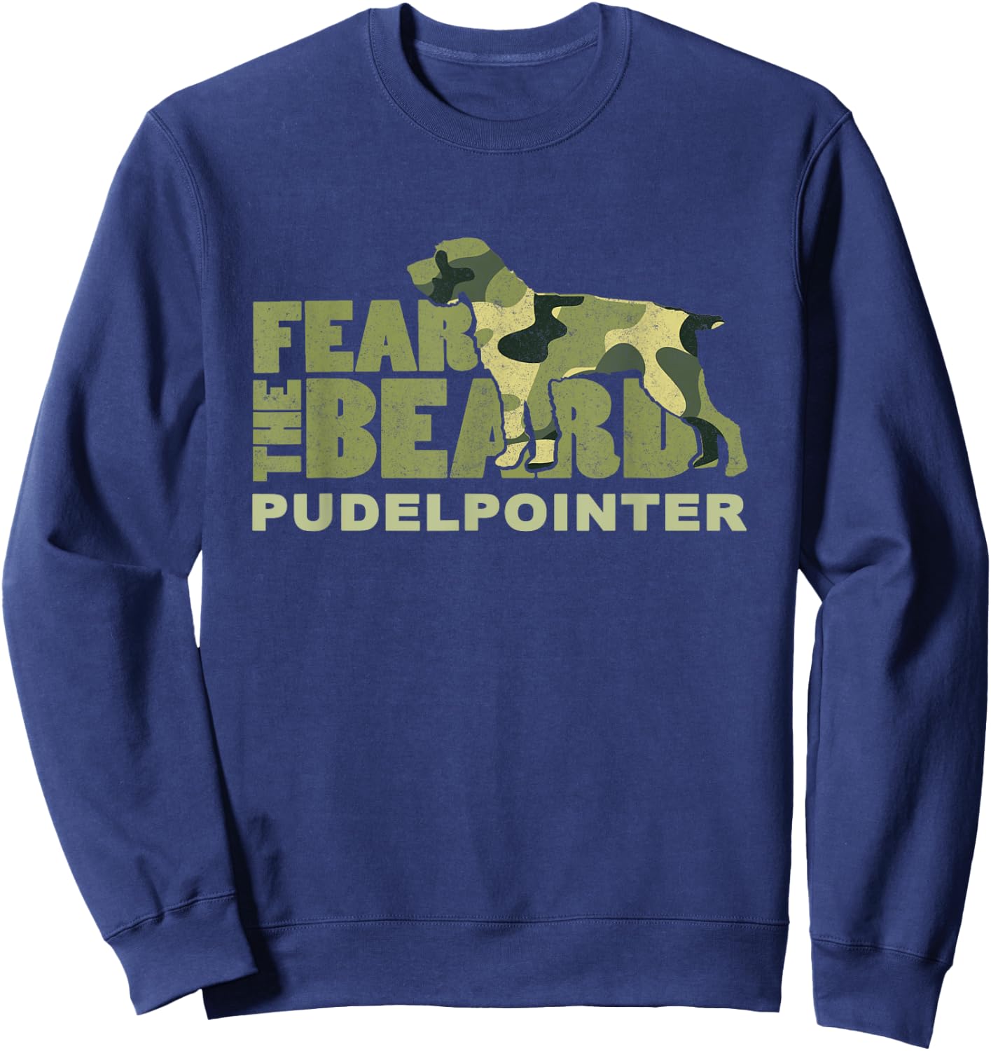 Fear the Beard - Camo Pudelpointer Hunting Dog Women Girls Kids Sweatshirt - Sweatshirt | Navy