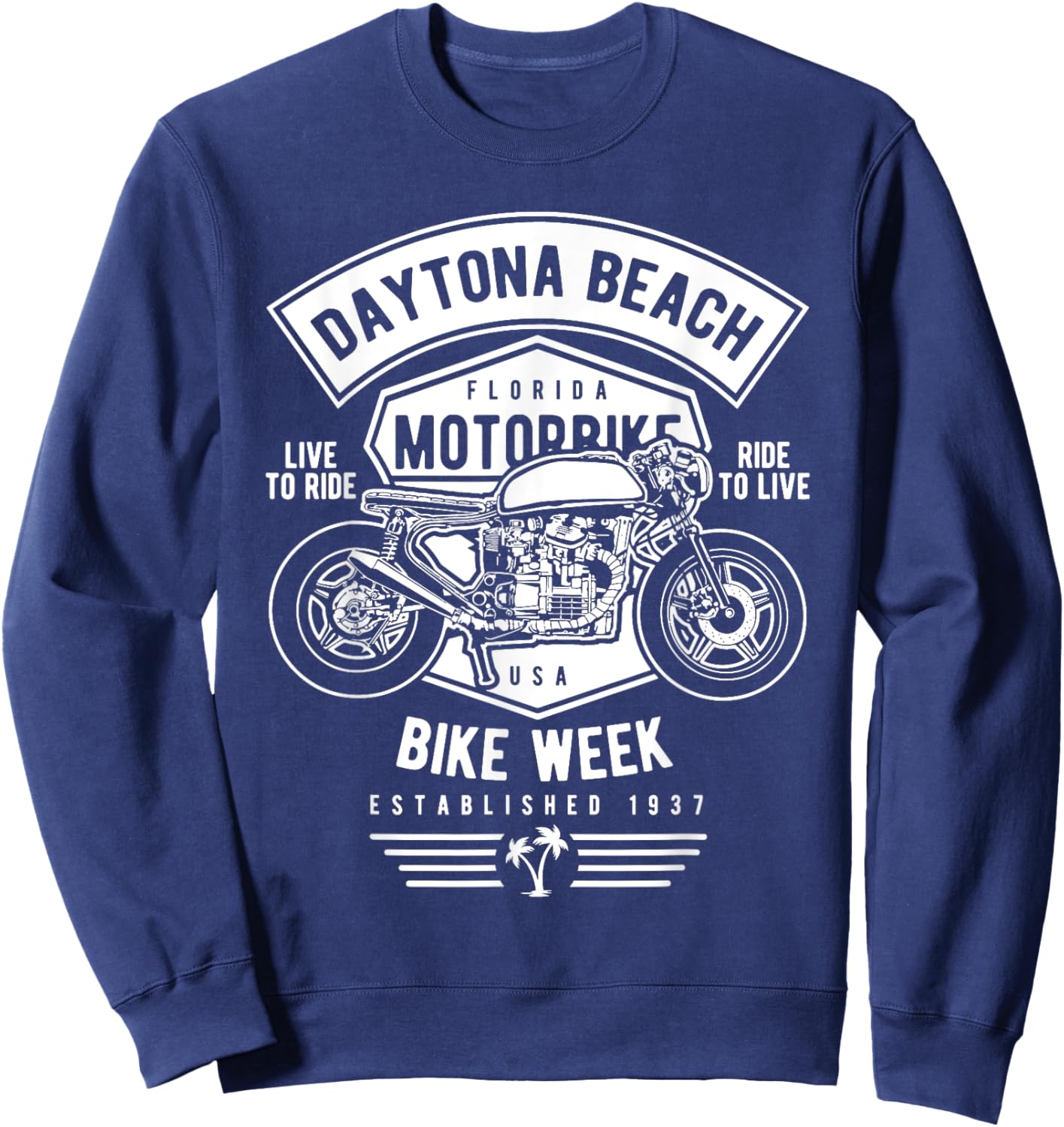 Daytona Beach Bike Week Retro Motorcycle Design Sweatshirt - Sweatshirt | Navy