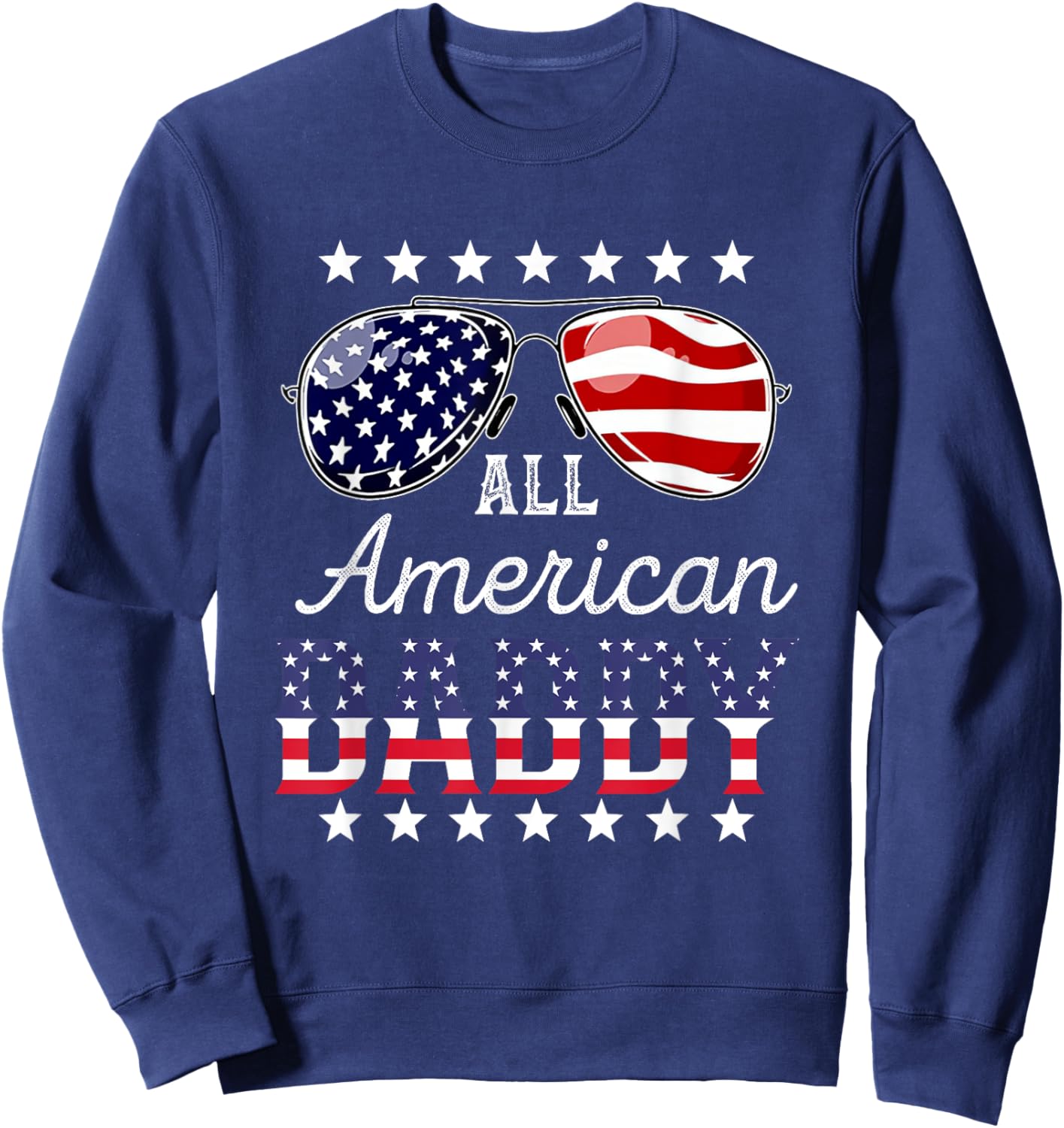 All American Daddy 4th of July Sunglasses Family Men Sweatshirt - Sweatshirt | Navy