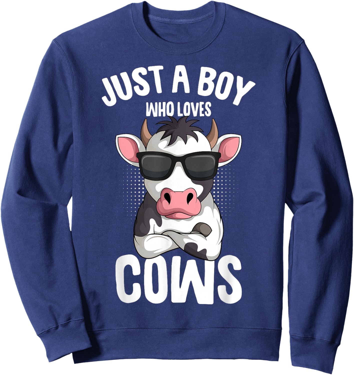 Just A Boy Who Loves Cows Farmer Kids Cow Toddler Boys Sweatshirt - Sweatshirt | Navy