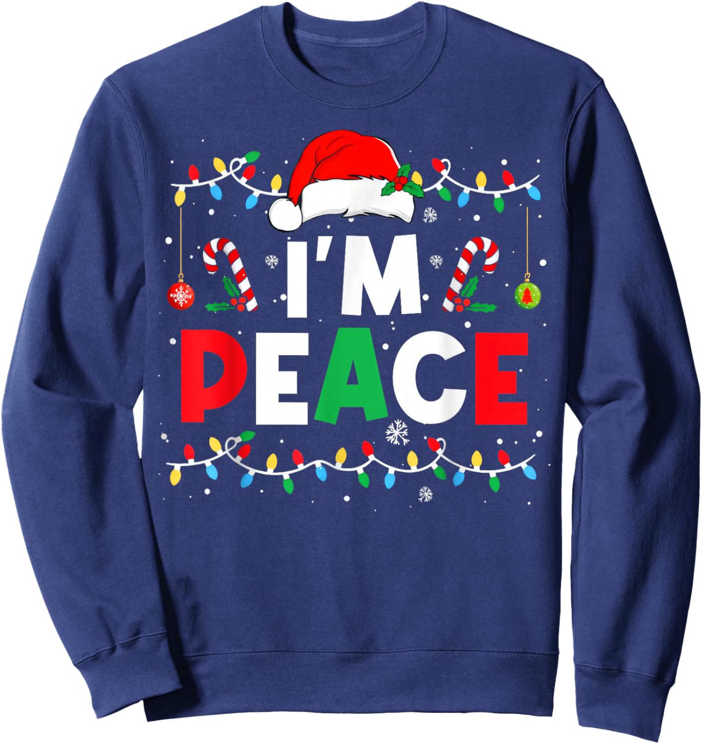 I Come In Peace I'm Peace Funny Matching Couple Christmas Sweatshirt - Sweatshirt | Navy
