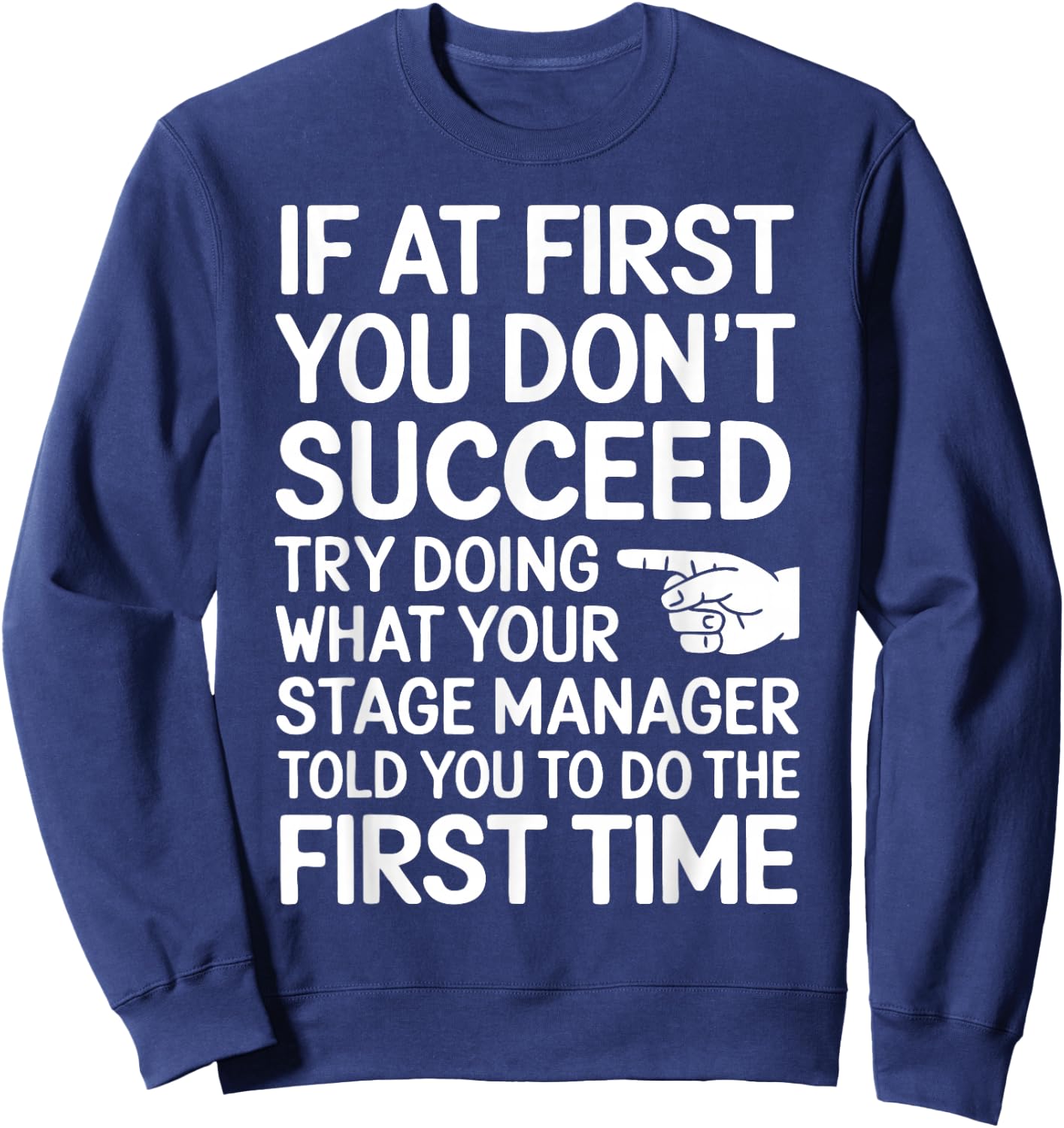 Funny Stage Manager Sweatshirt - Sweatshirt | Navy