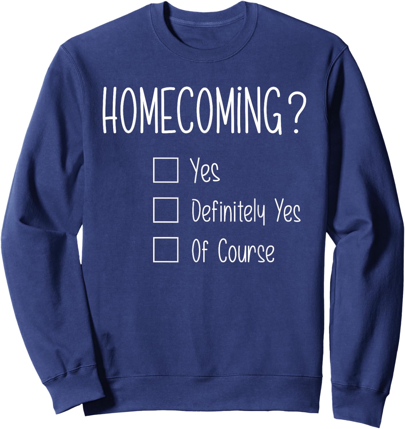 Homecoming Proposal Ideas with Homecoming? Sweatshirt - Sweatshirt | Navy