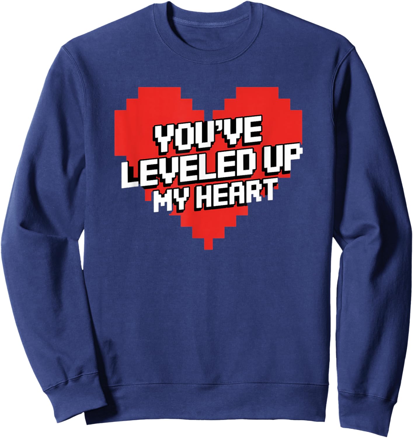 You've Leveled Up My Heart Gamer Love Valentine's Day Retro Sweatshirt - Sweatshirt | Navy