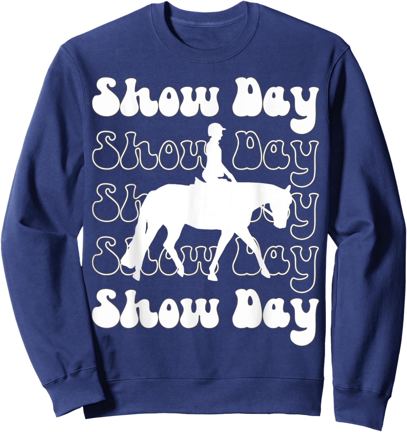 English Horsemanship Show Day, Horse Show Day, Hunt Seat Sweatshirt - Sweatshirt | Navy