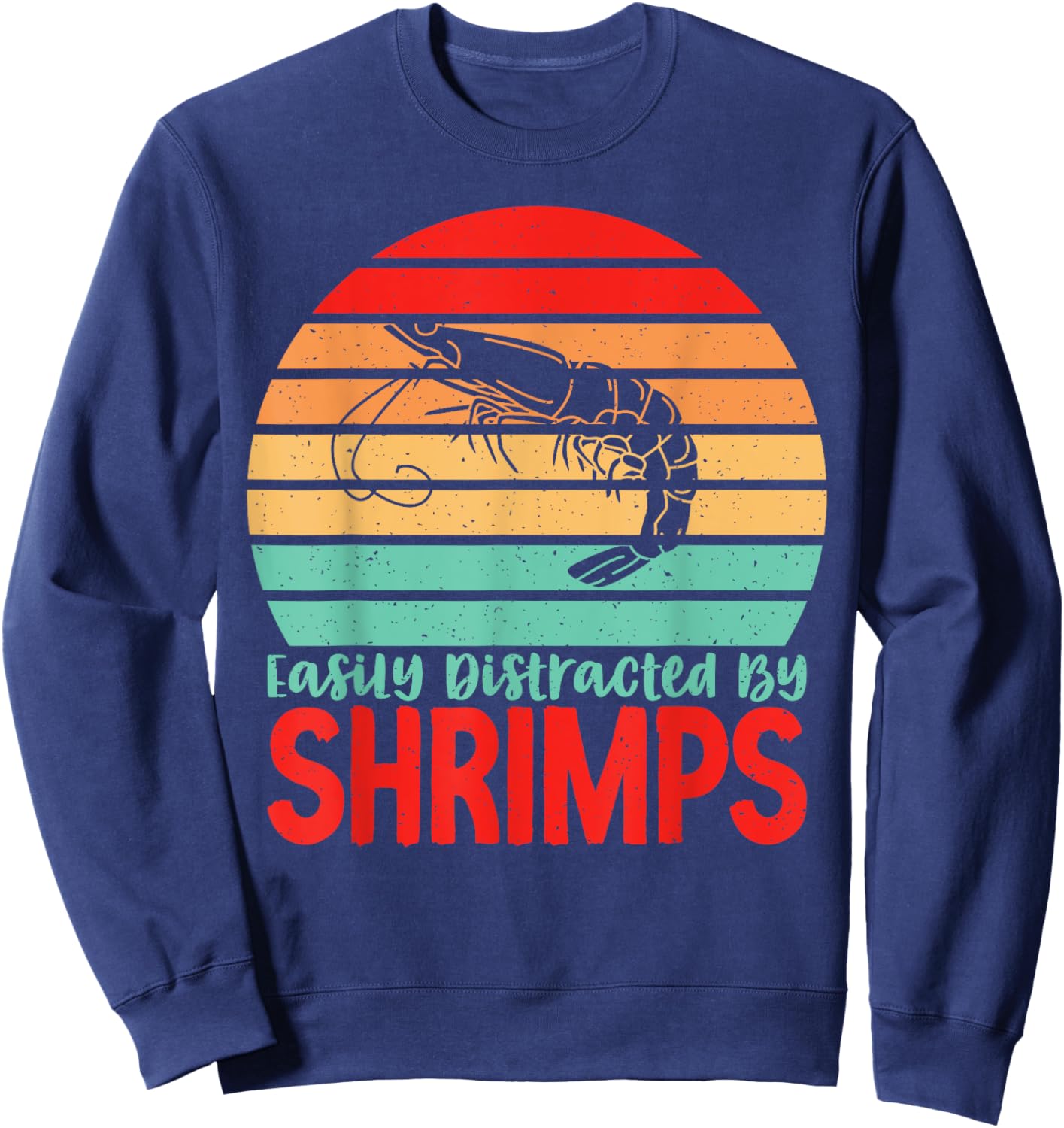 Easily distracted Shrimps Lover Sweatshirt - Sweatshirt | Navy