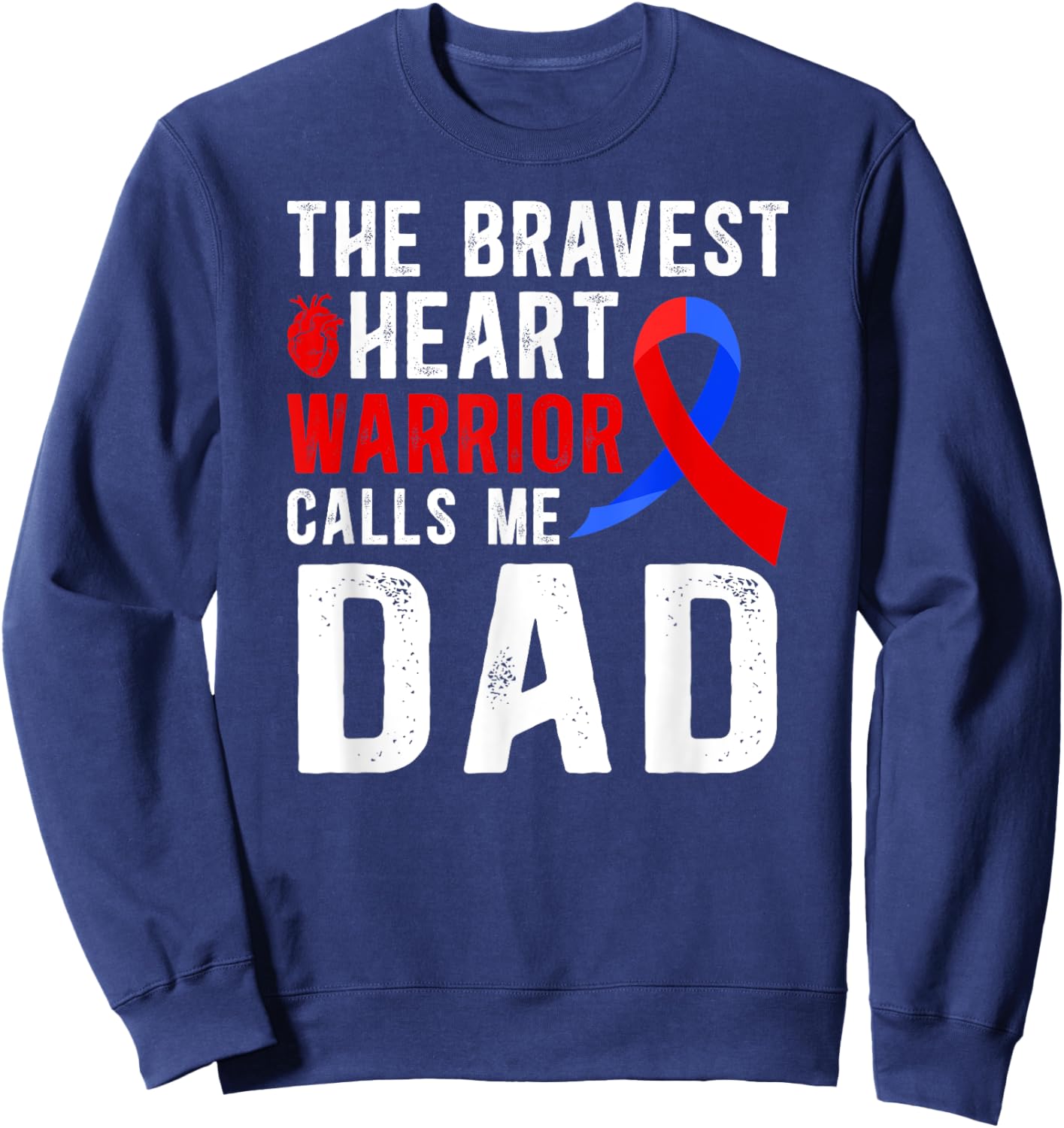 Proud CHD Warrior Dad Congenital Heart Disease Dad Sweatshirt - Sweatshirt | Navy