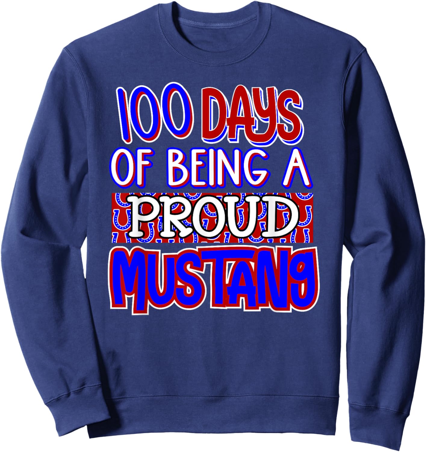 100 Days of School Mustangs Elementary Teacher Mustang pride Sweatshirt - Sweatshirt | Navy