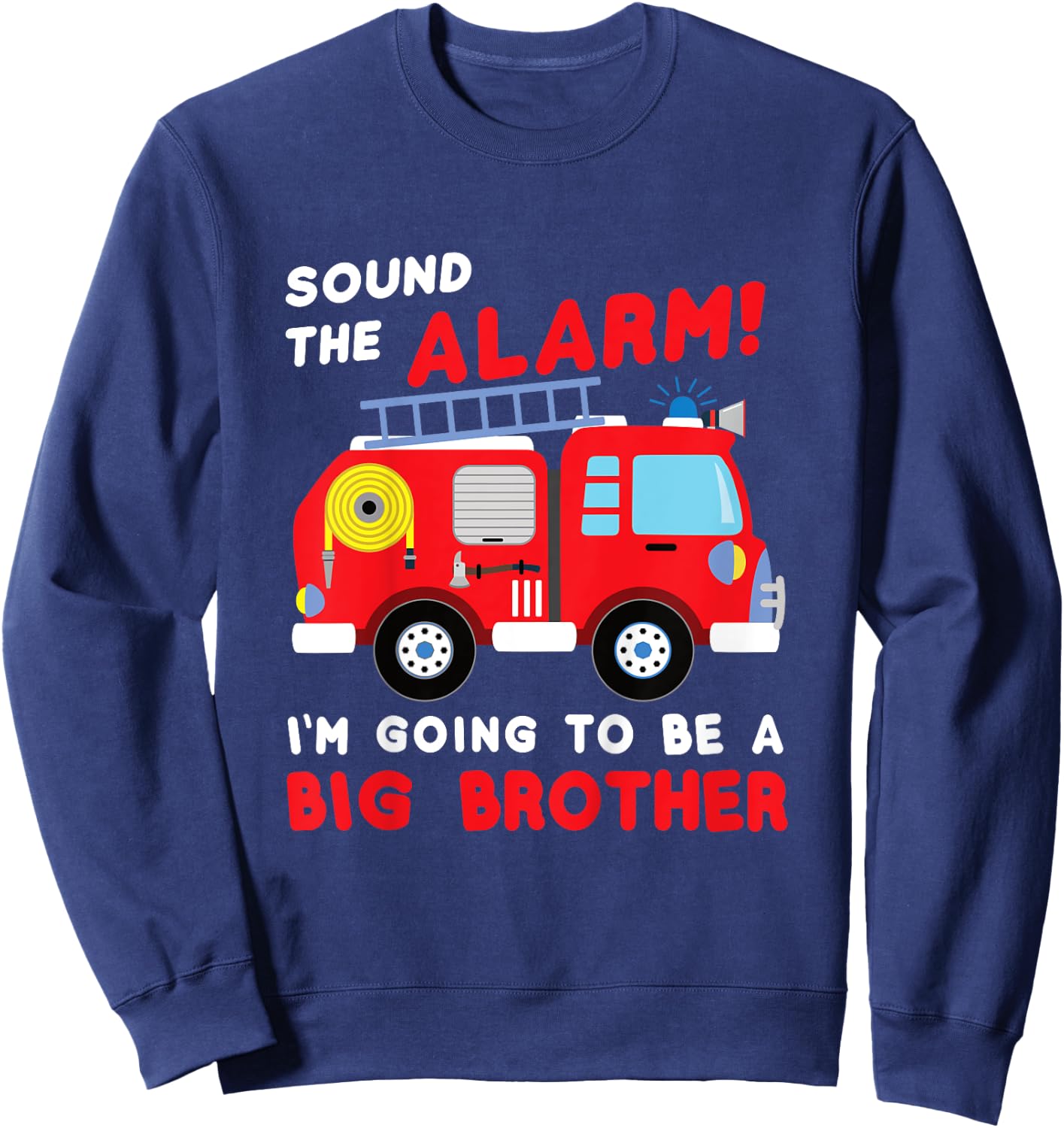 Kids Im going to be a big brother Shirt Firetruck baby reveal Sweatshirt - Sweatshirt | Navy