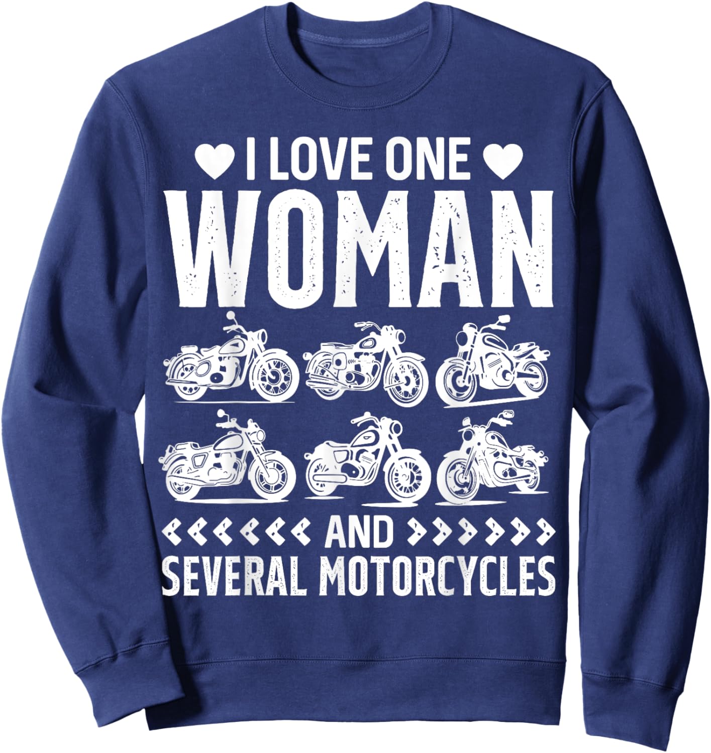 Bike Riding I Love One Woman And Several Motorcycles Rider Sweatshirt - Sweatshirt | Navy
