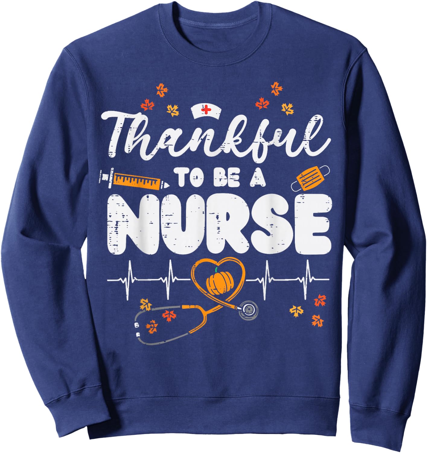 Thankful To Be A Nurse Thanksgiving Scrub Top Fall RN Women Sweatshirt - Sweatshirt | Navy