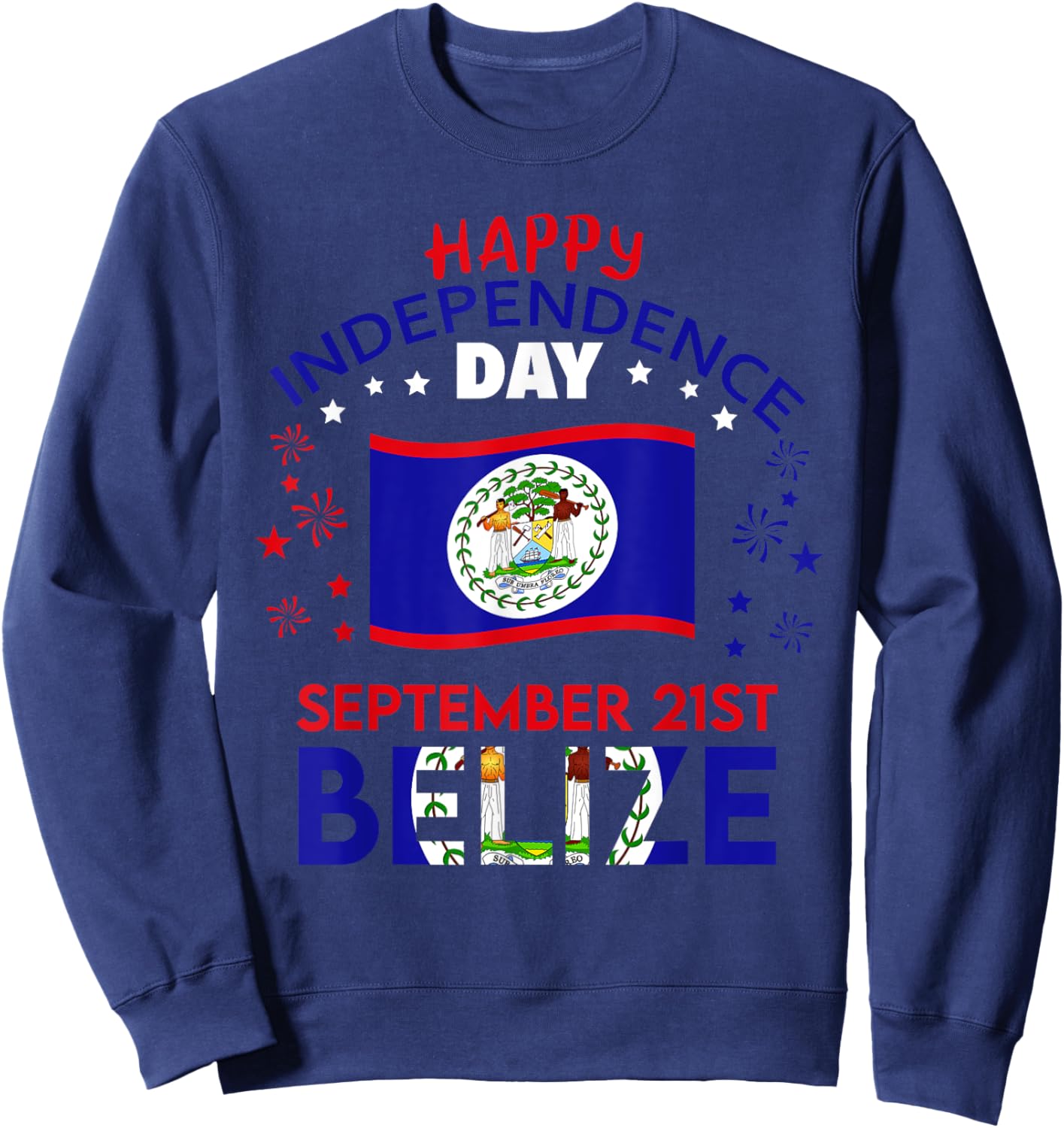 Belize 44th Independence Day Belizean Pride Belize Flag Sweatshirt - Sweatshirt | Navy