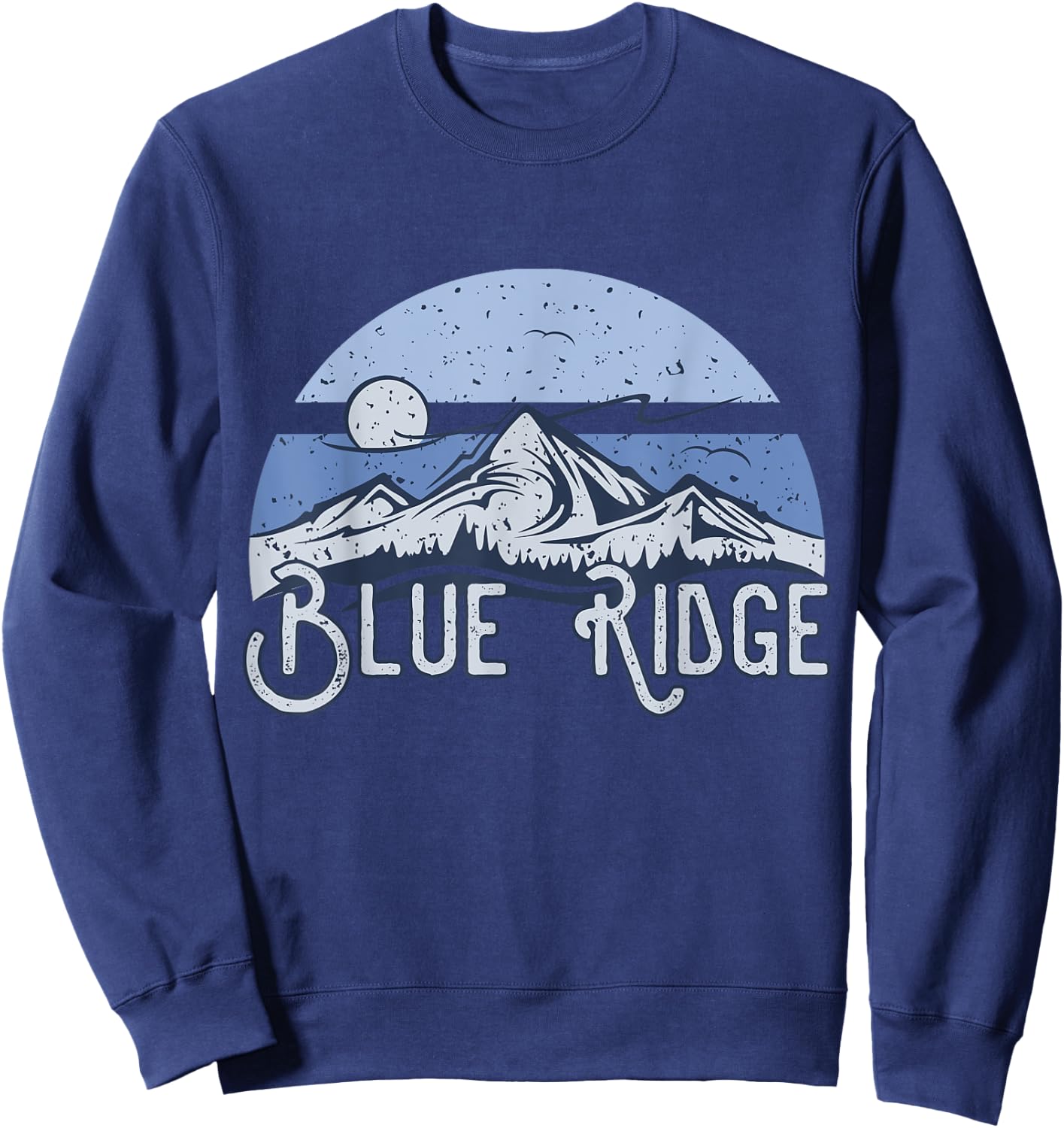 Blue Ridge for Hikers & Fans of the Parkway Mountains Sweatshirt - Sweatshirt | Navy