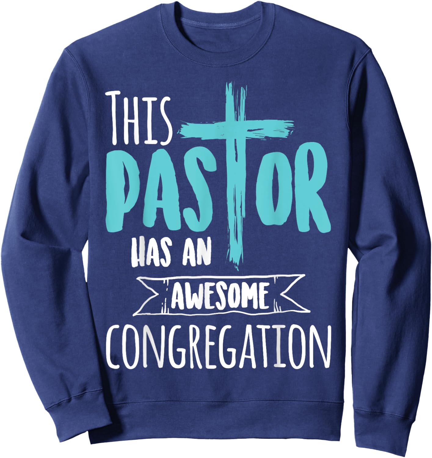 This Pastor Has An Awesome Congregation | Priest Gift Sweatshirt - Sweatshirt | Navy