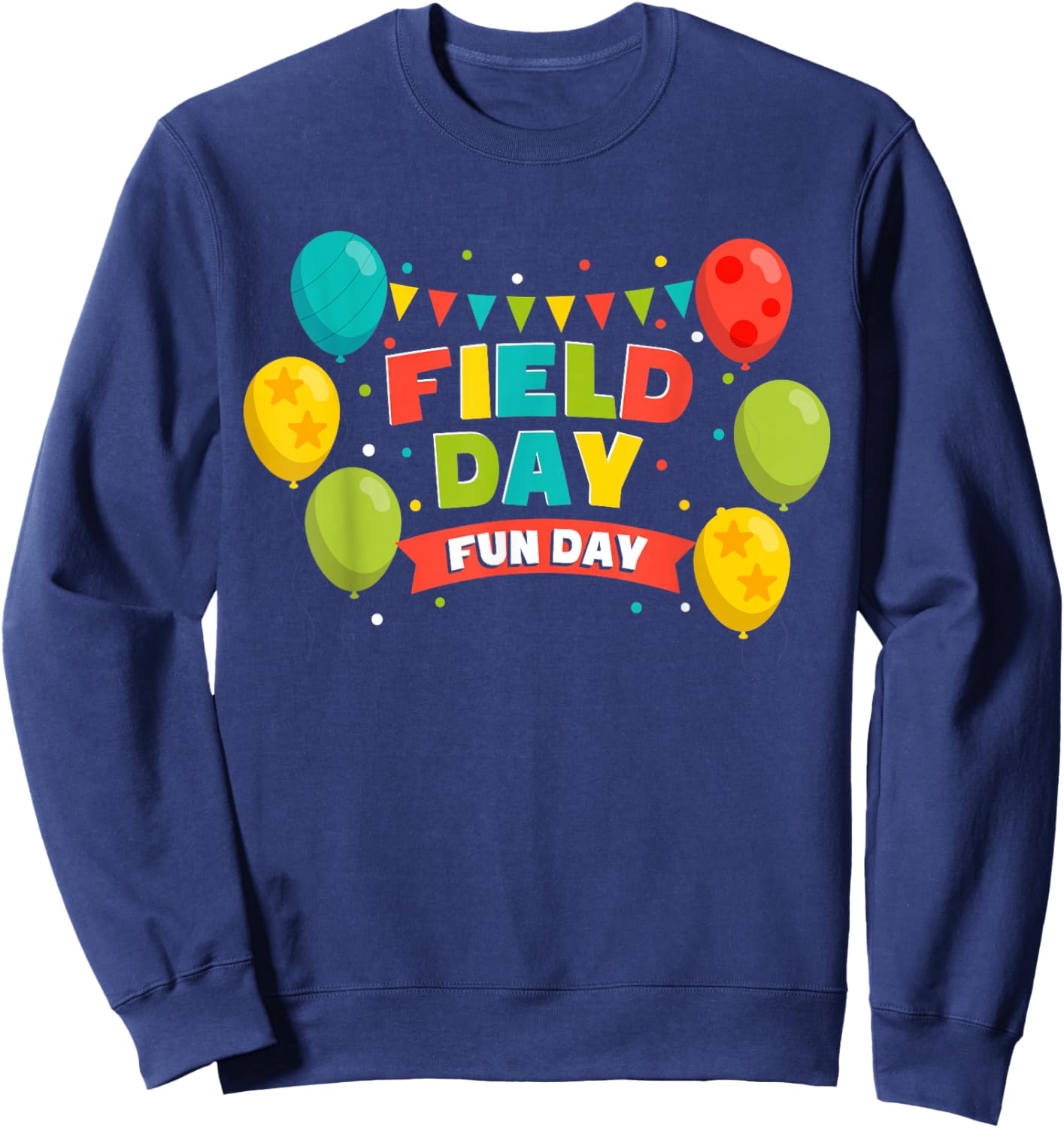 Funny Field Day Sweatshirt - Sweatshirt | Navy