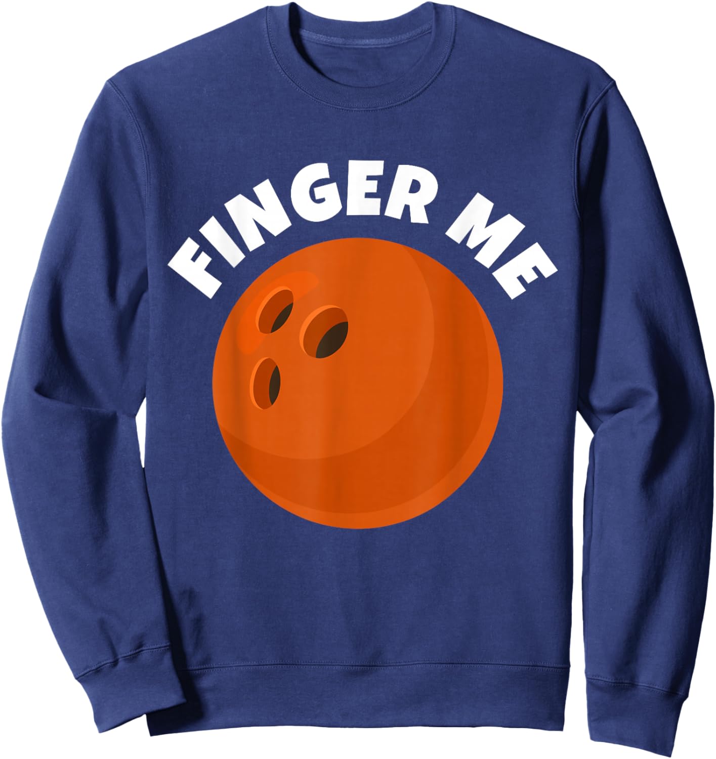 Funny Inappropriate Bowling Sweatshirt - Sweatshirt | Navy