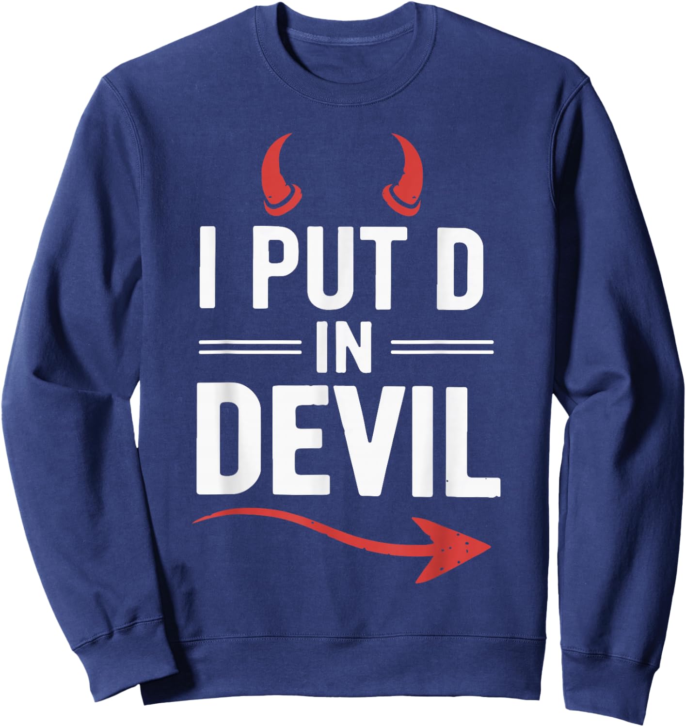 I Put D In Devil Funny Halloween Matching Couple Costume Sweatshirt - Sweatshirt | Navy