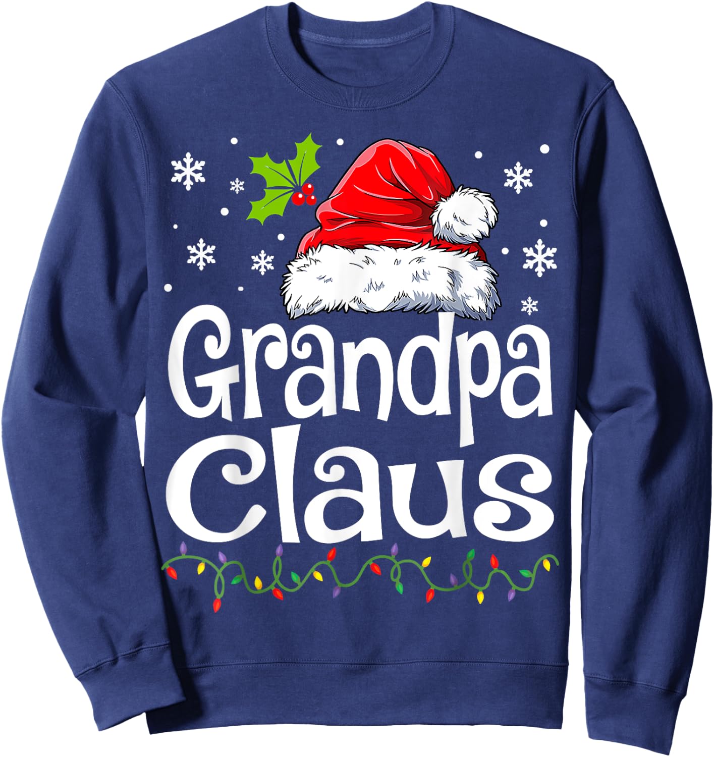 Grandpa Claus Shirt Christmas Lights Pajama Family Matching Sweatshirt - Sweatshirt | Navy