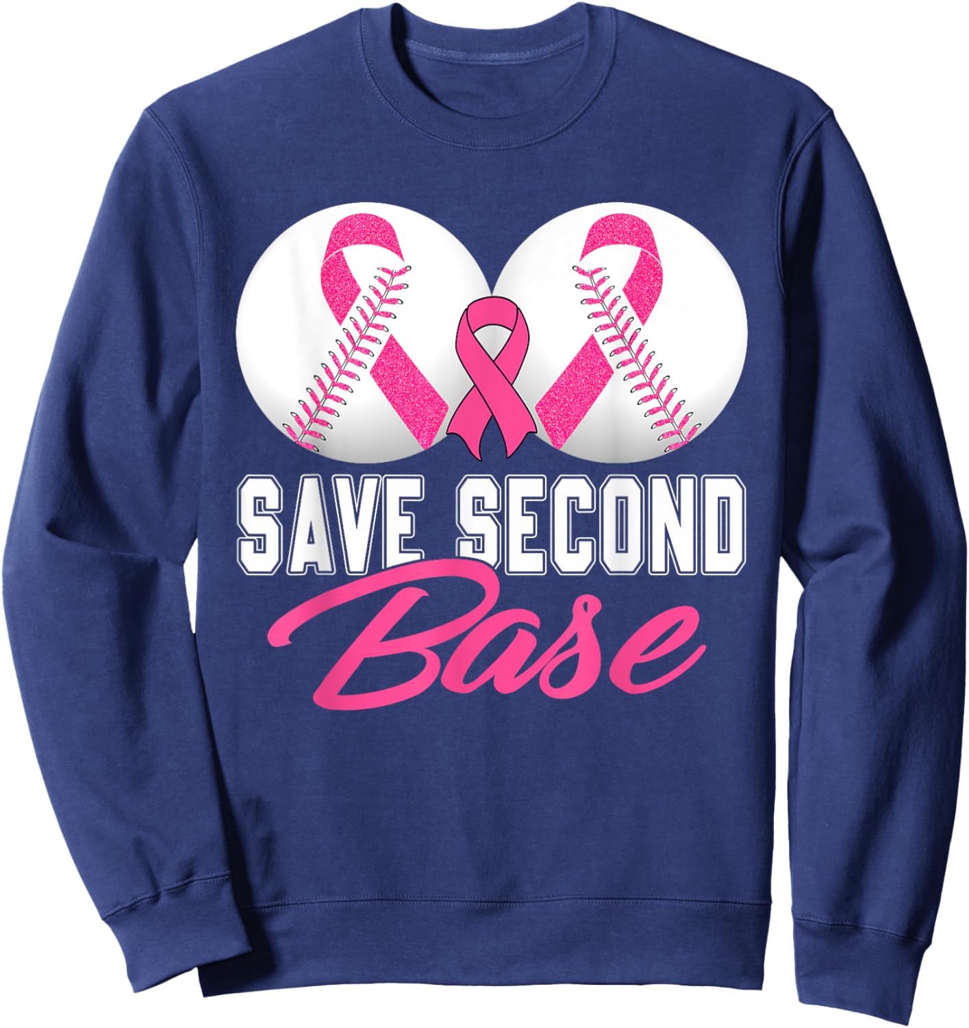 Save Second 2nd Base Breast Cancer Awareness Month Baseball Sweatshirt - Sweatshirt | Navy