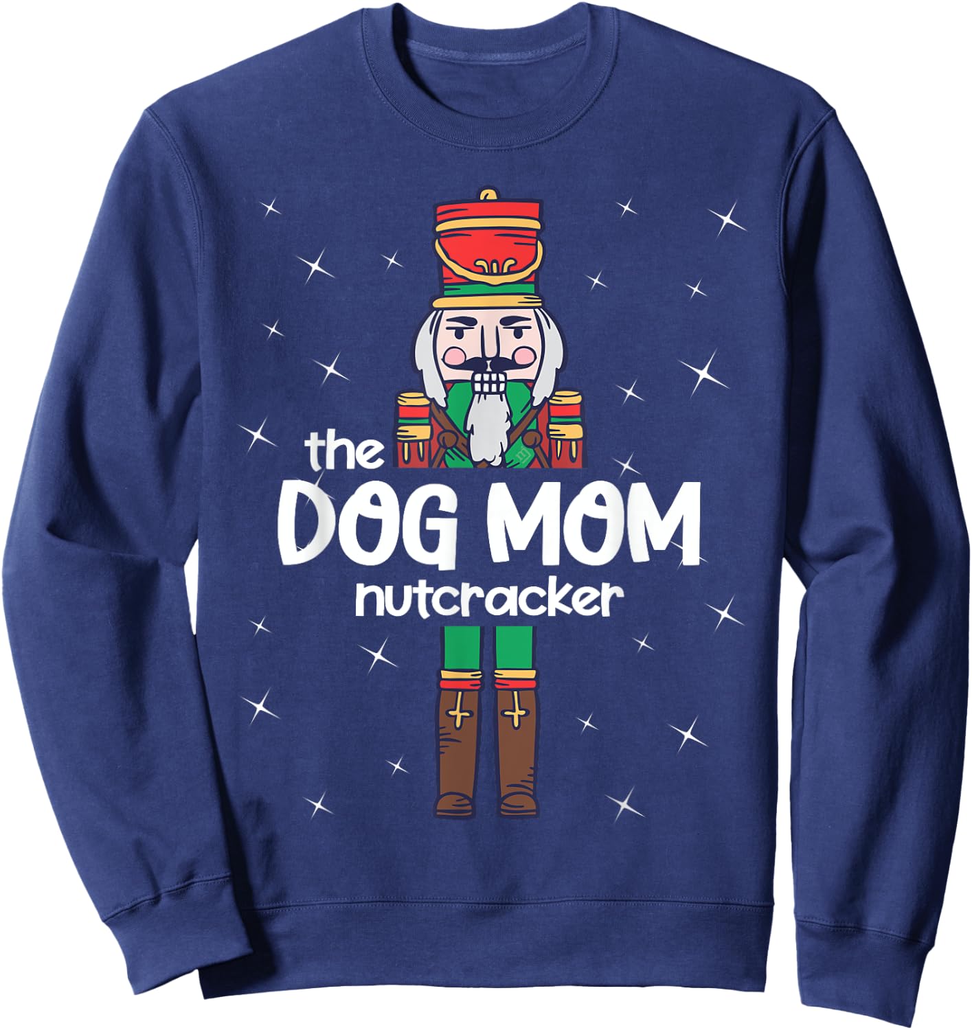 Dog Mom Nutcracker Family Matching Funny Gift Pajama Men Women Kids Sweatshirt - Sweatshirt | Navy