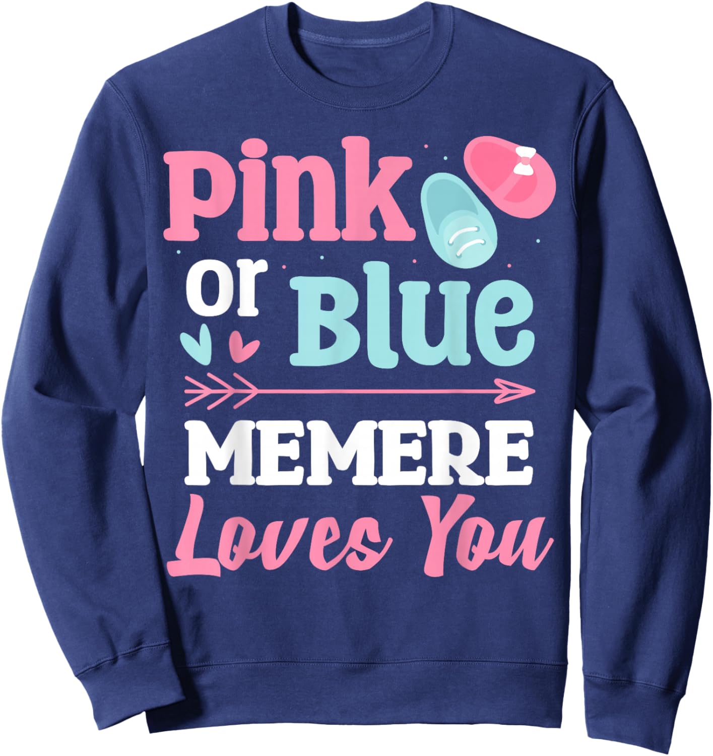 Pink or Blue MEMERE Loves You Gender Reveal Pregnancy 2026 Sweatshirt - Sweatshirt | Navy
