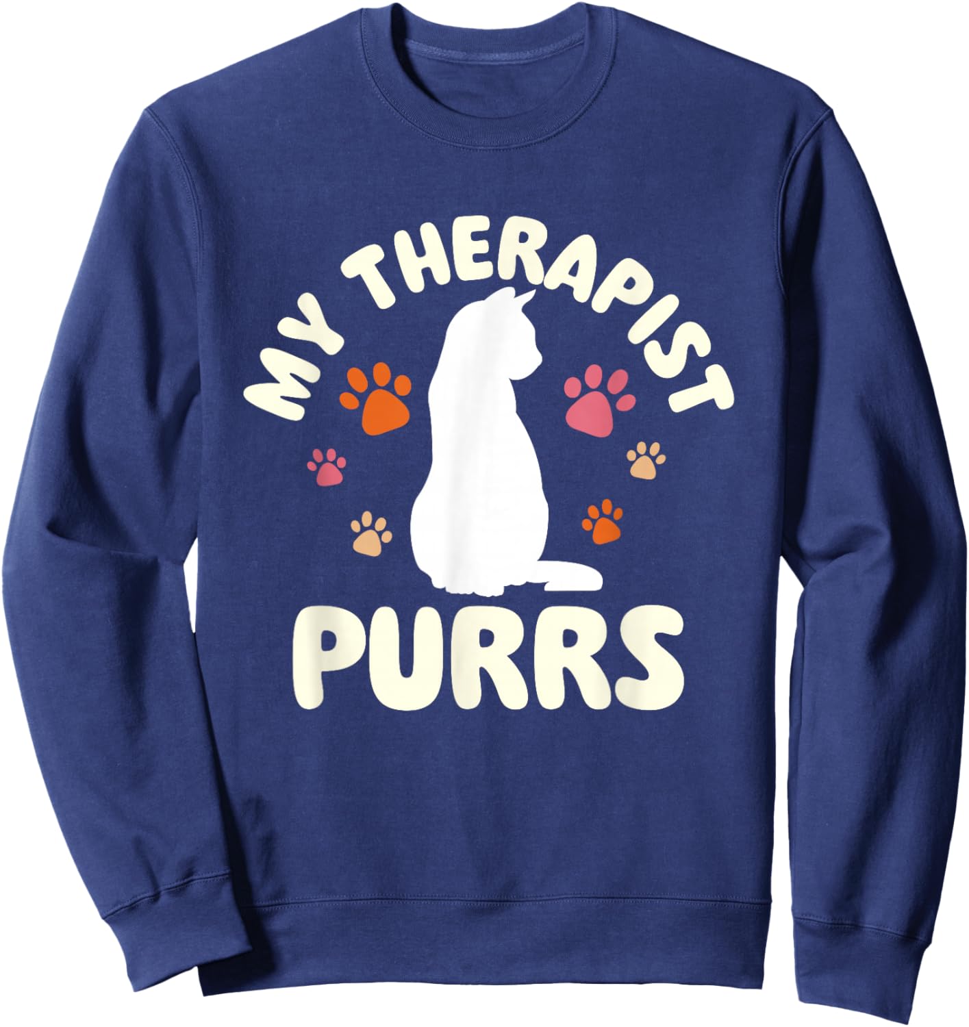 My Therapist Purrs - Cat Lover Kitten Owner Kitty Women Sweatshirt - Sweatshirt | Navy