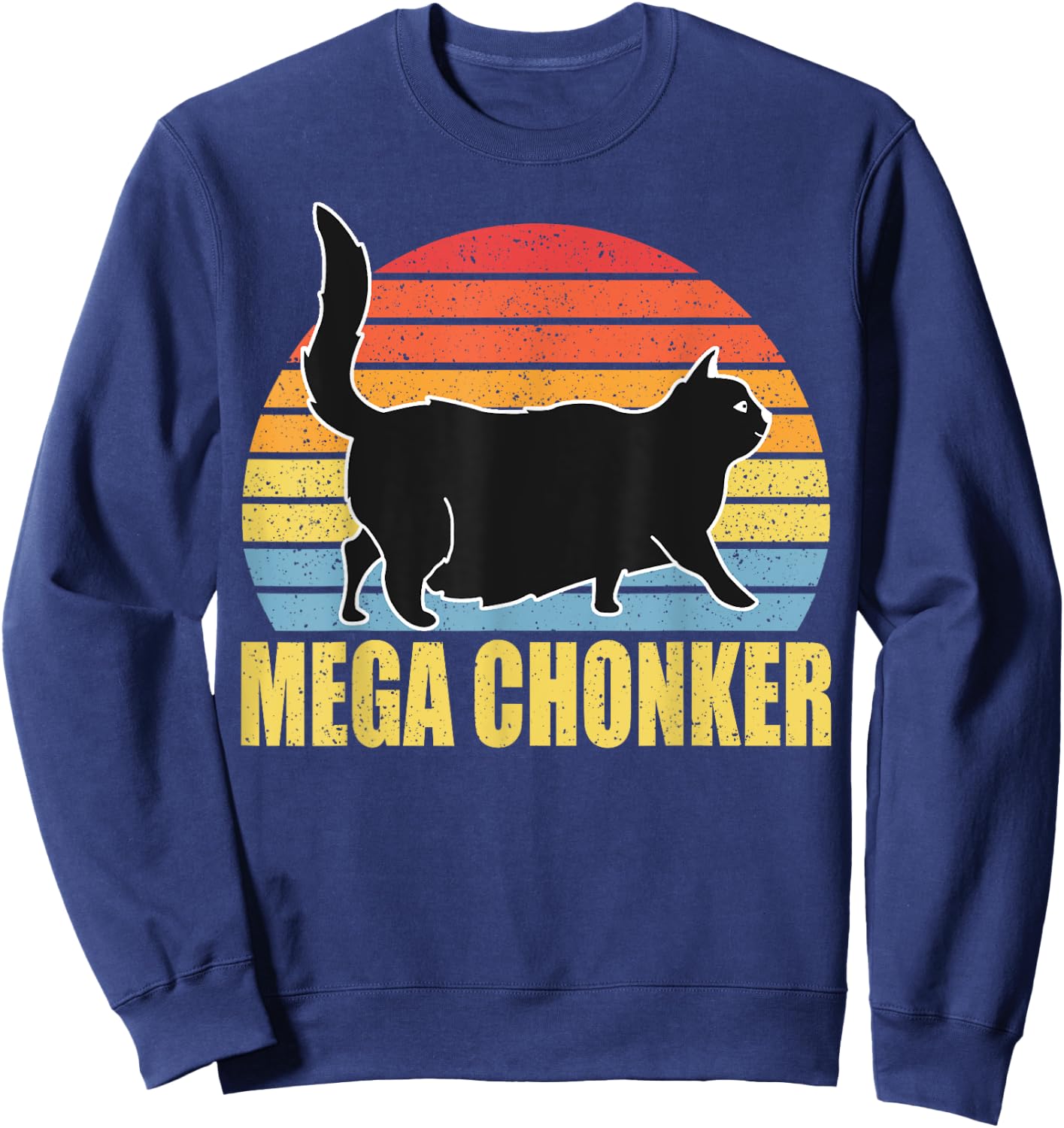 Mega Chonker Chonk Funny Fat Cats Meme Gifts Men Sweatshirt - Sweatshirt | Navy