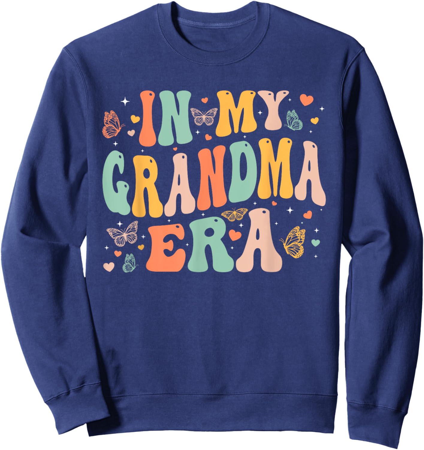Retro Groovy In My Grandma Era Mother's Day Gifts Women Sweatshirt - Sweatshirt | Navy