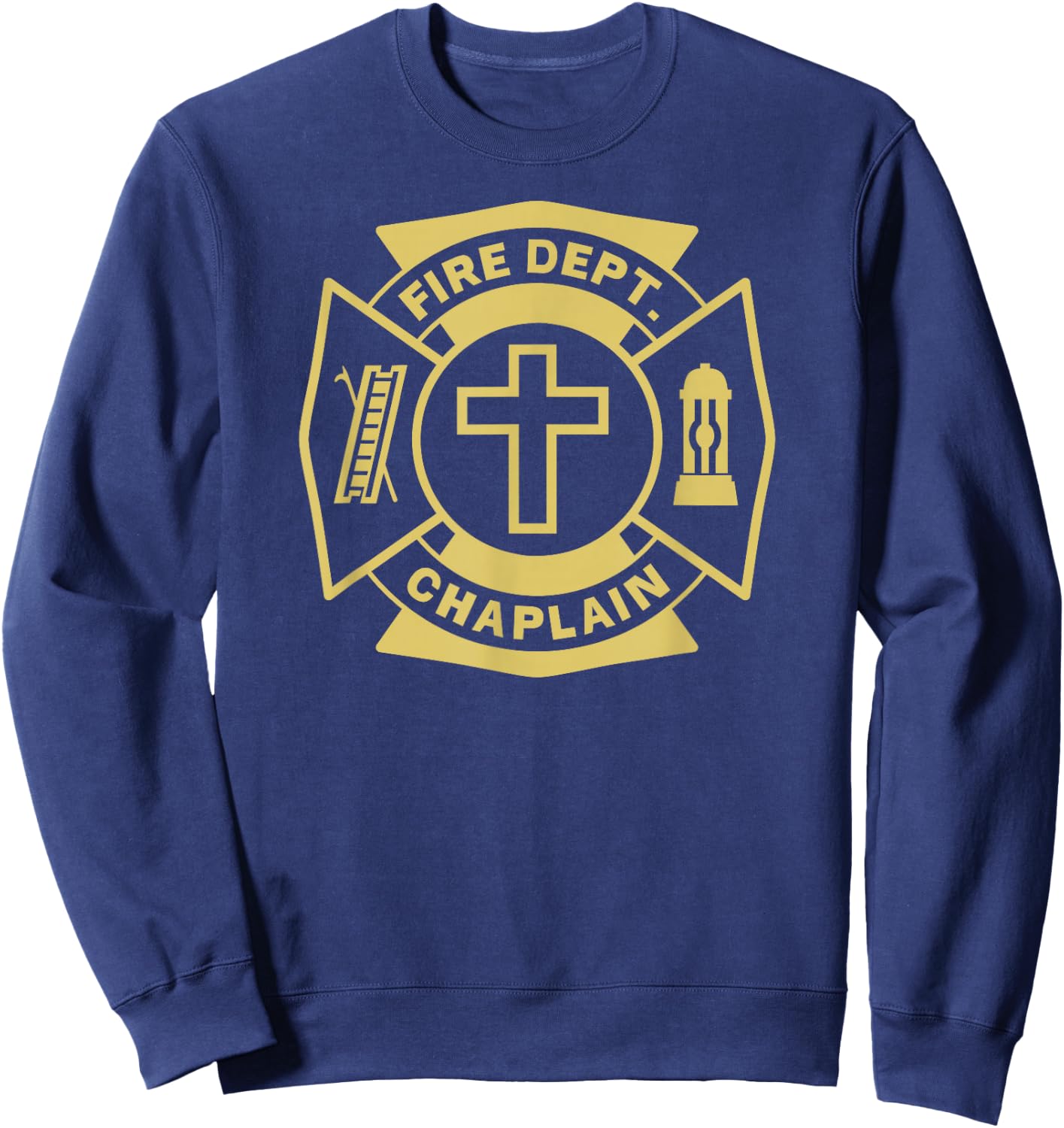 FIRE CHAPLAIN Firefighter Maltese Cross Patch Pastor Priest Sweatshirt - Sweatshirt | Navy
