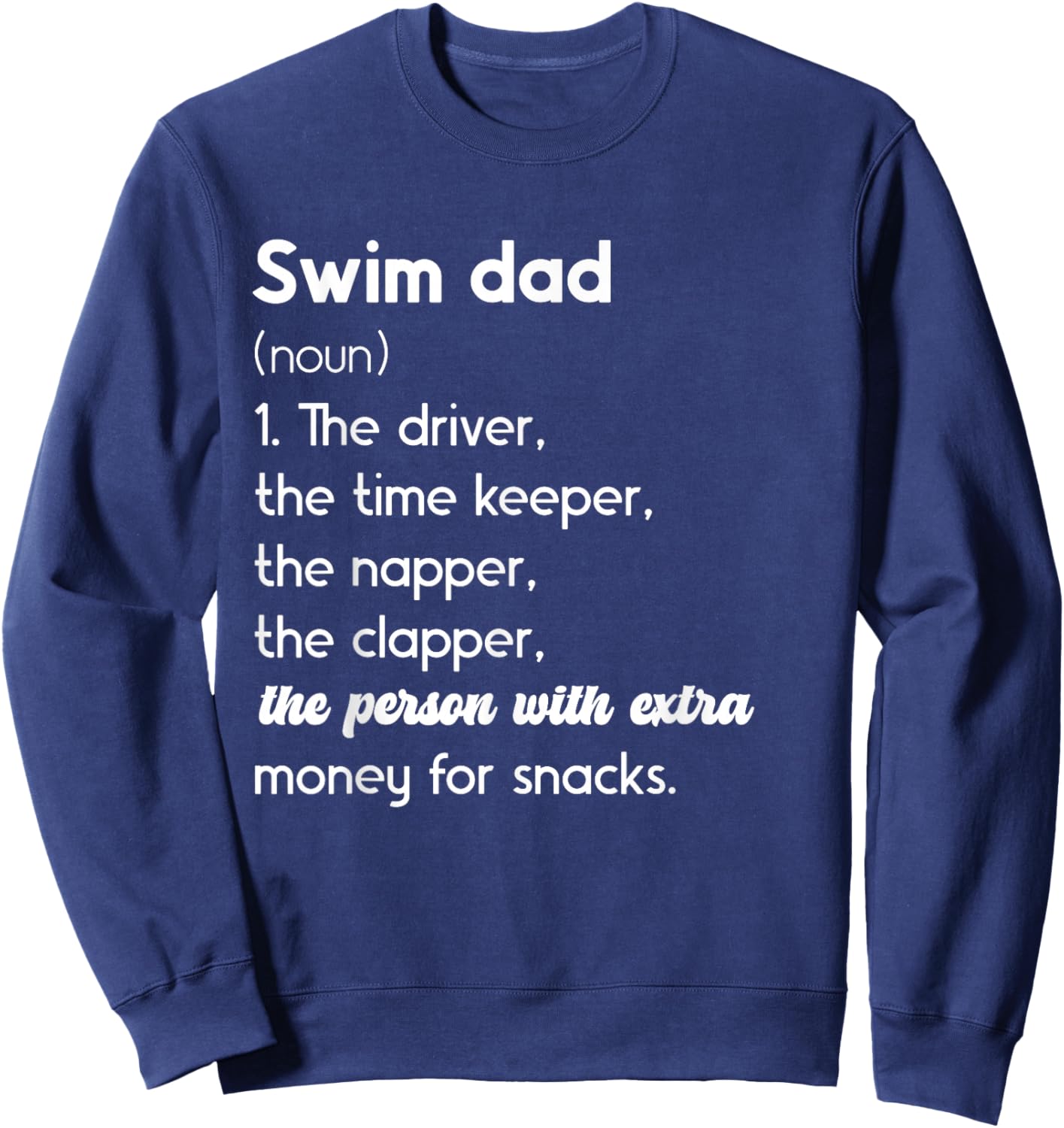 Swim Dad Definition Swimming Father of A Swimmer Dad Sweatshirt - Sweatshirt | Navy