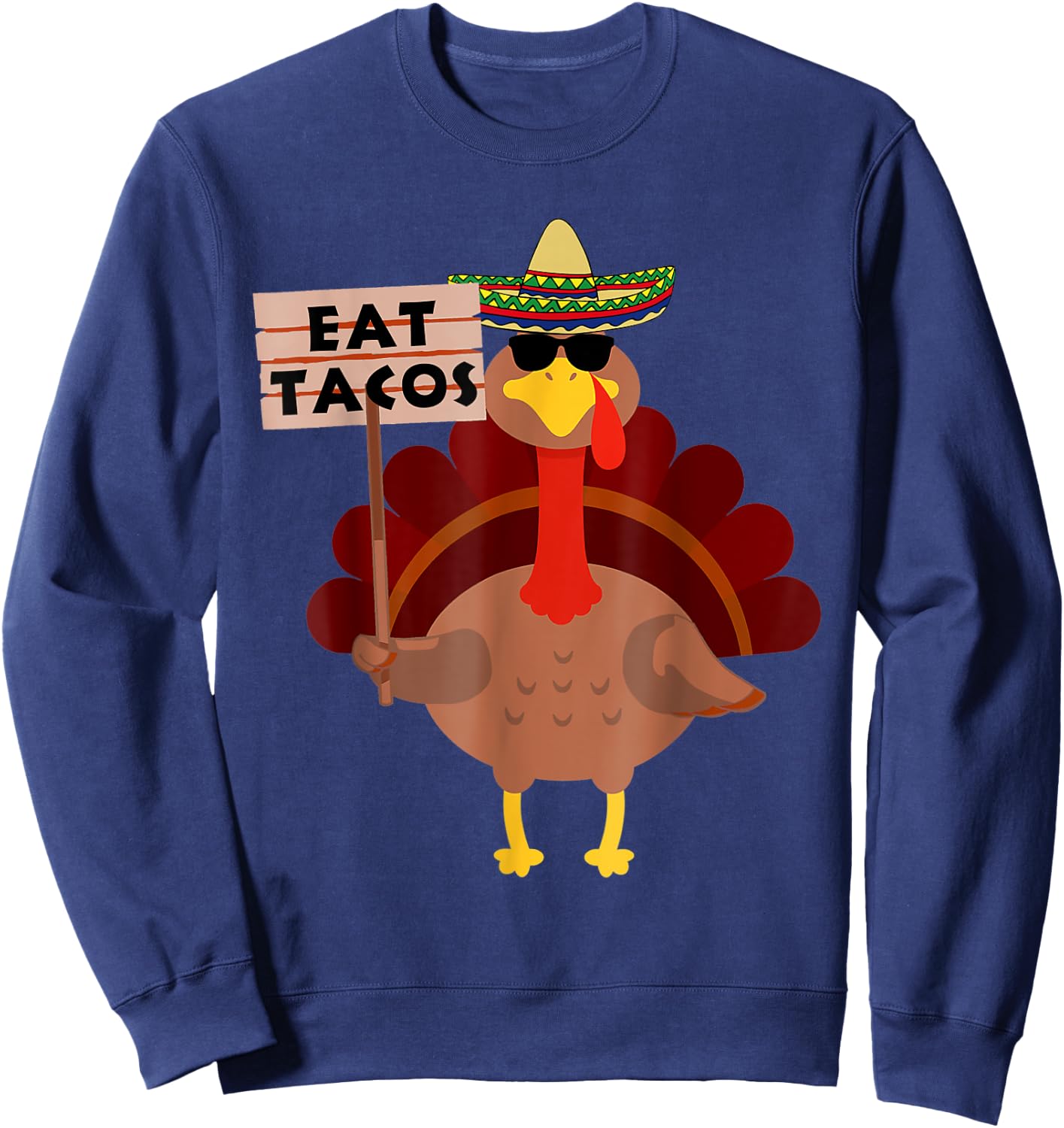 Turkey Eat tacos Adult Vegan Kids Funny Thanksgiving Sweatshirt - Sweatshirt | Navy