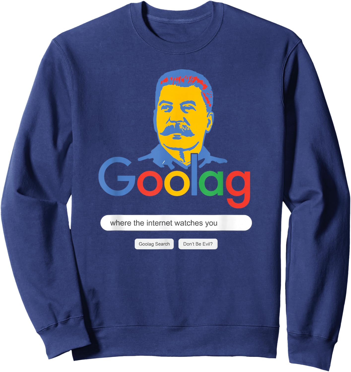 Welcome to the Goolag Funny Internet Privacy Sweatshirt - Sweatshirt | Navy