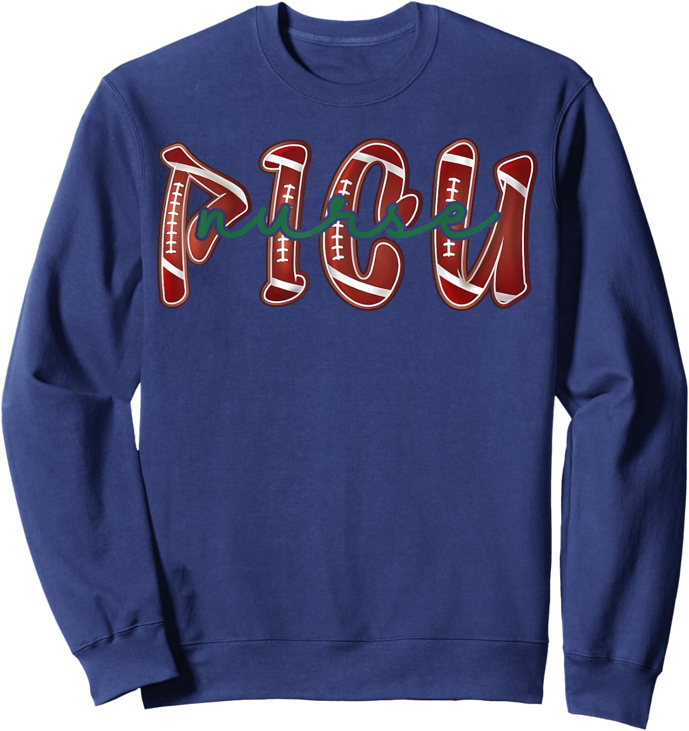 PICU Nurse Football Pediatric Intensive Care Unit Nursing Sweatshirt - Sweatshirt | Navy