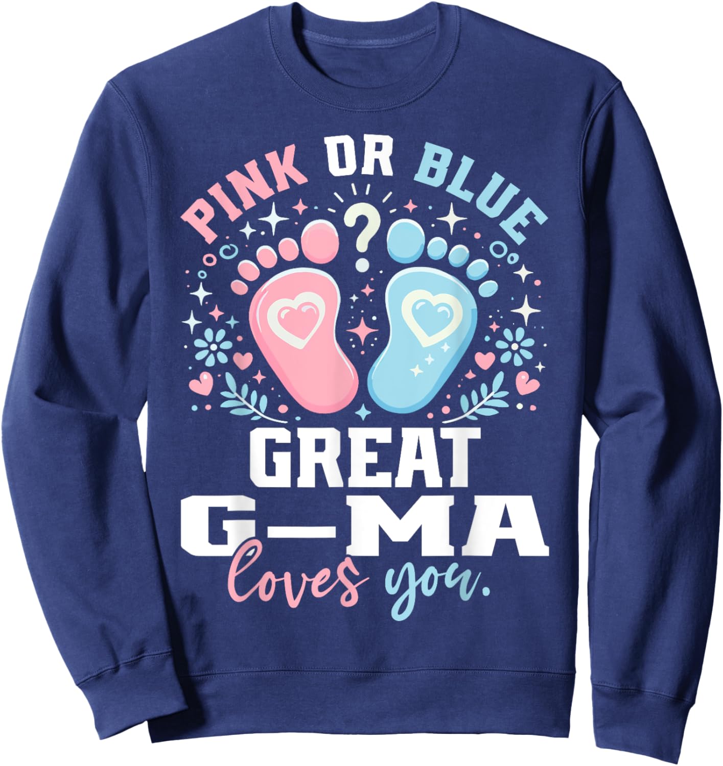 Pink or Blue Great G-Ma Footprints Gender Reveal Sweatshirt - Sweatshirt | Navy