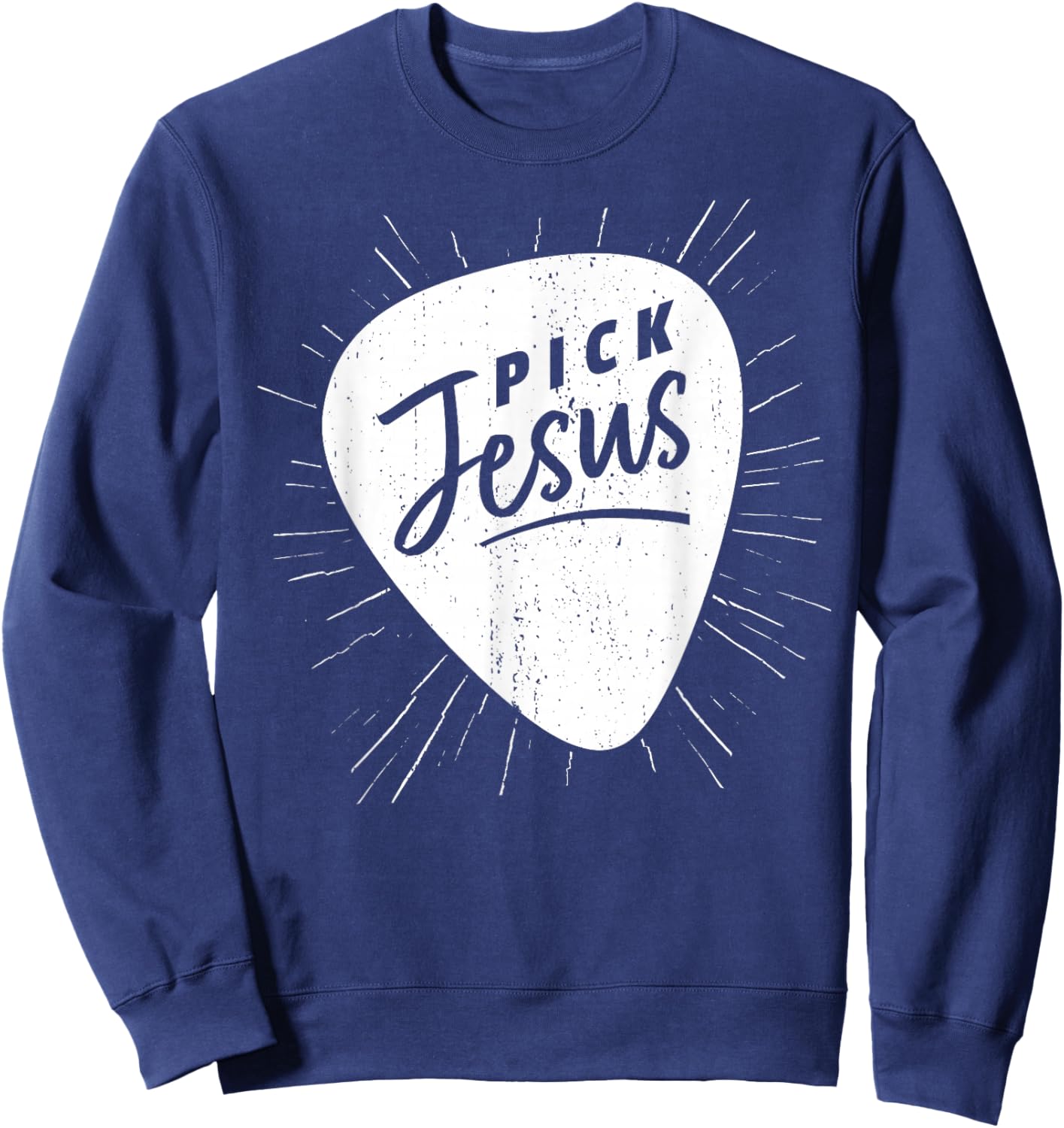 Christian Guitarist Pick Jesus Guitar Player Church Guitar Sweatshirt - Sweatshirt | Navy