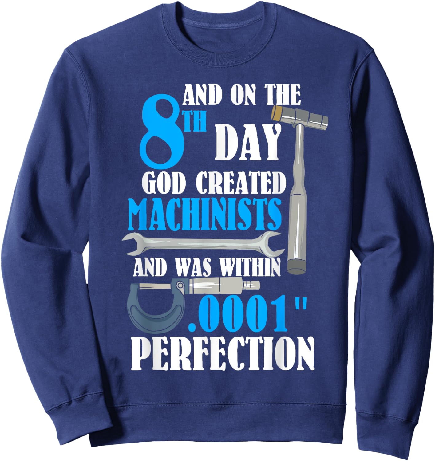 Cool Creation Of Machinists Funny CNC Machinist Gift Sweatshirt - Sweatshirt | Navy