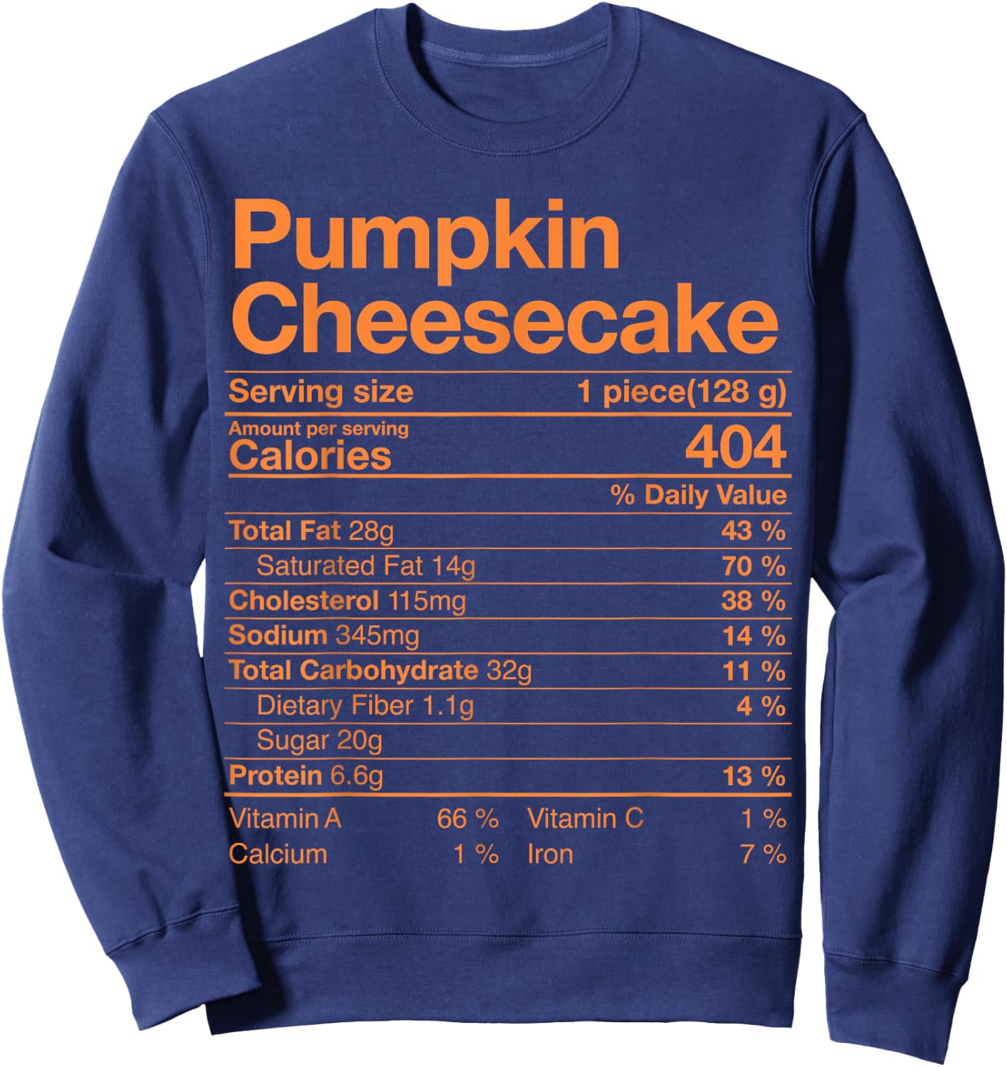 Pumpkin Cheesecake Nutrition Facts Thanksgiving Turkey Day Sweatshirt - Sweatshirt | Navy