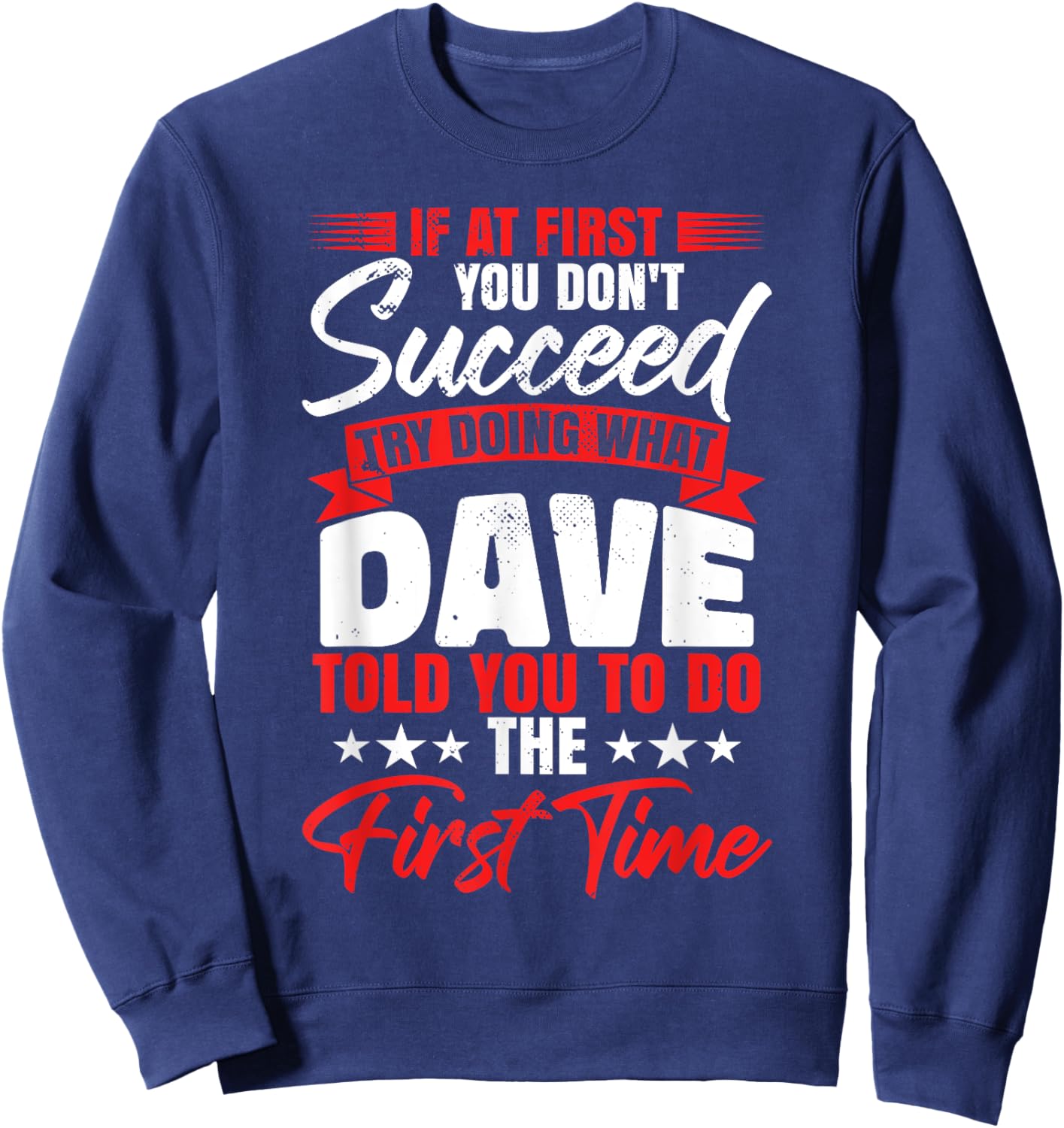 Funny Dave Joke David Sweatshirt - Sweatshirt | Navy