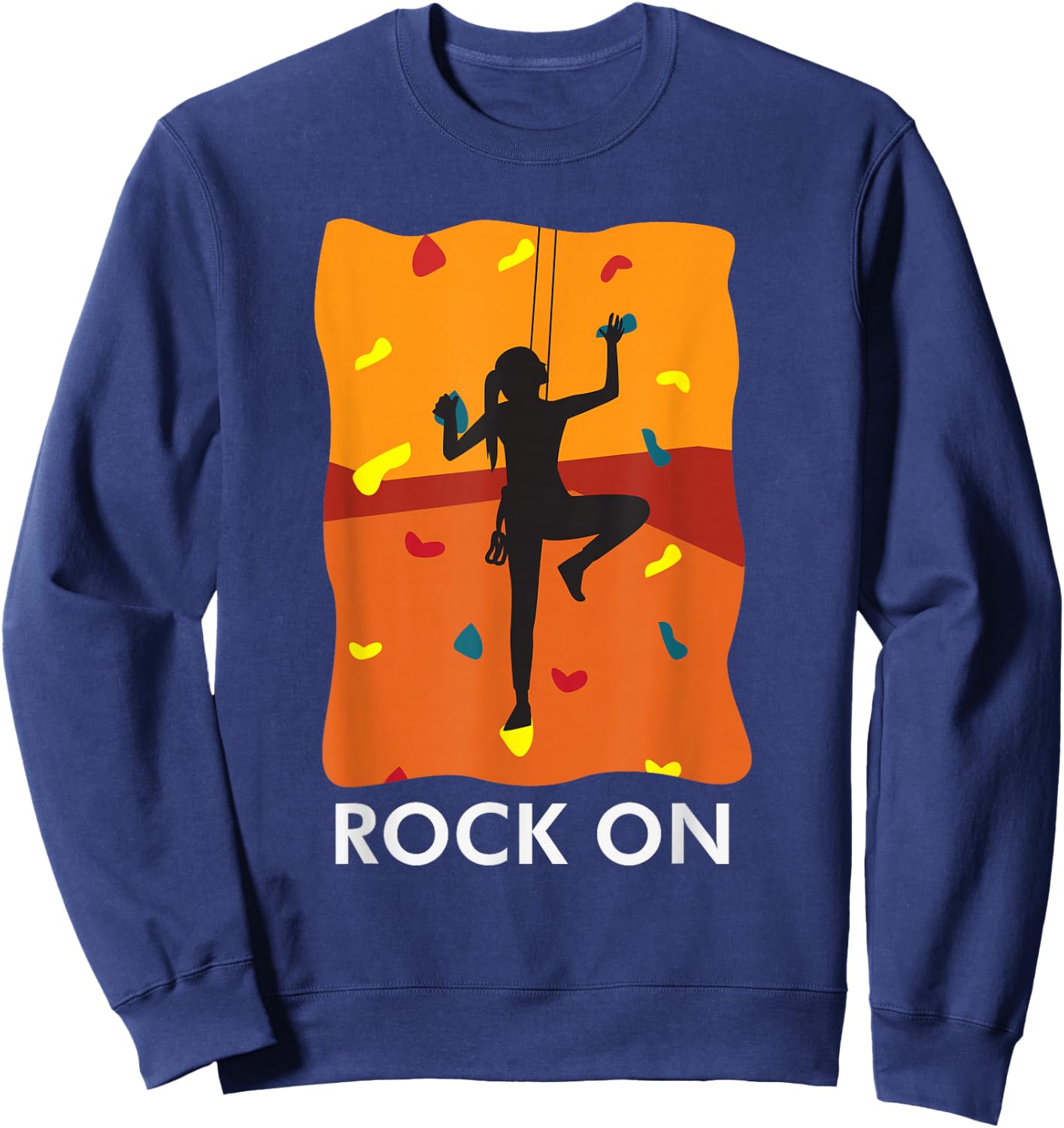Rock On Girl Wall Climbing Secure Bouldering Proud Sweatshirt - Sweatshirt | Navy