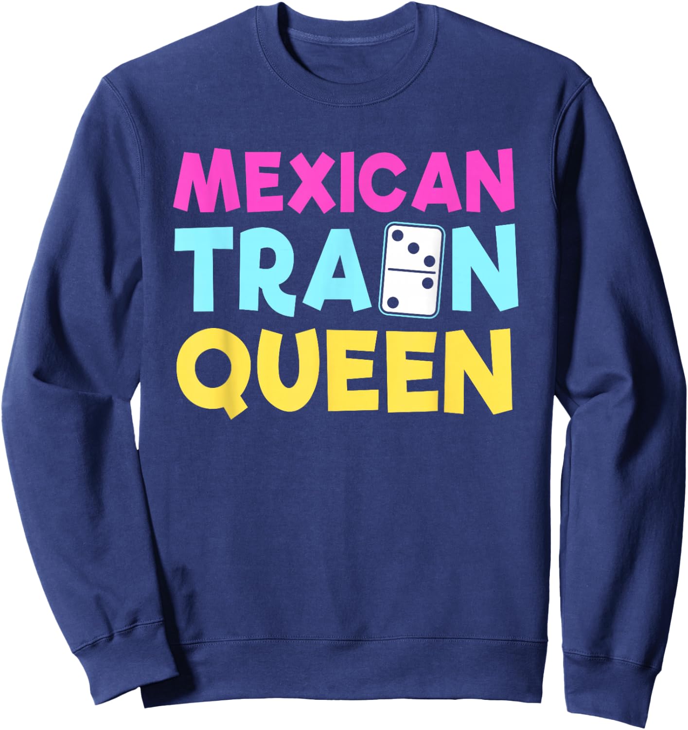 Mexican Train Dominoes Queen Sweatshirt - Sweatshirt | Navy