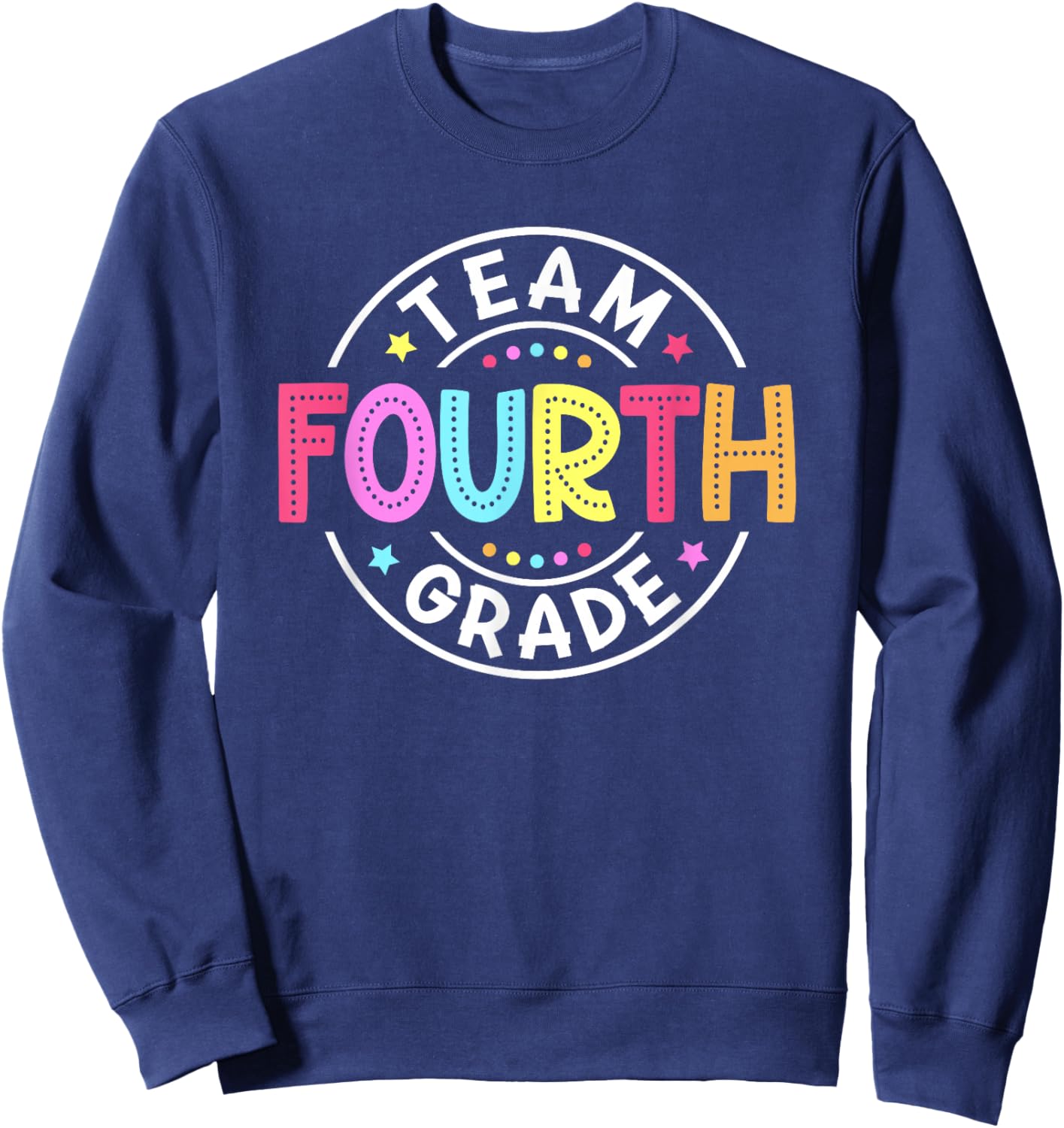 Team Fourth Grade Teacher Back To School 4th Grade Squad Kid Sweatshirt - Sweatshirt | Navy