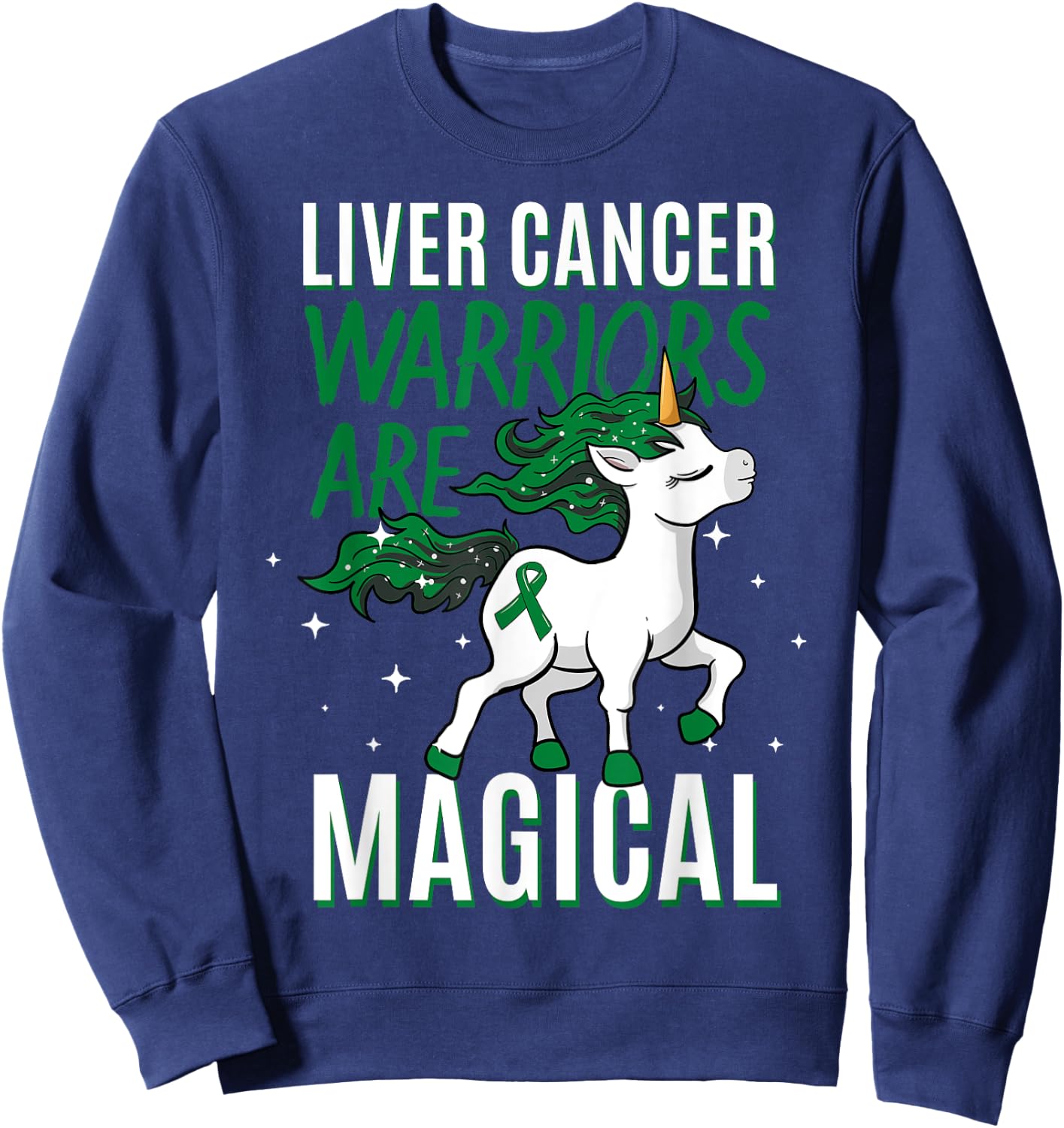 Liver Cancer Warrior Magical Unicorn Green Ribbon Jaundice Sweatshirt - Sweatshirt | Navy