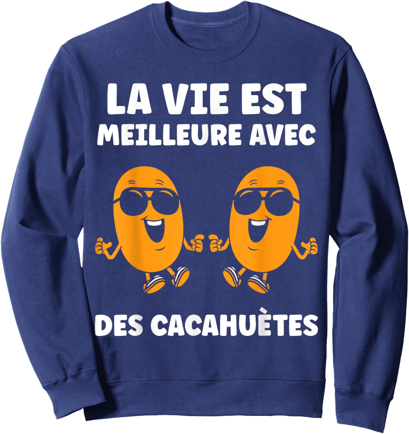 Humor Peanut Life Is Better with Peanuts Sweatshirt - Sweatshirt | Navy