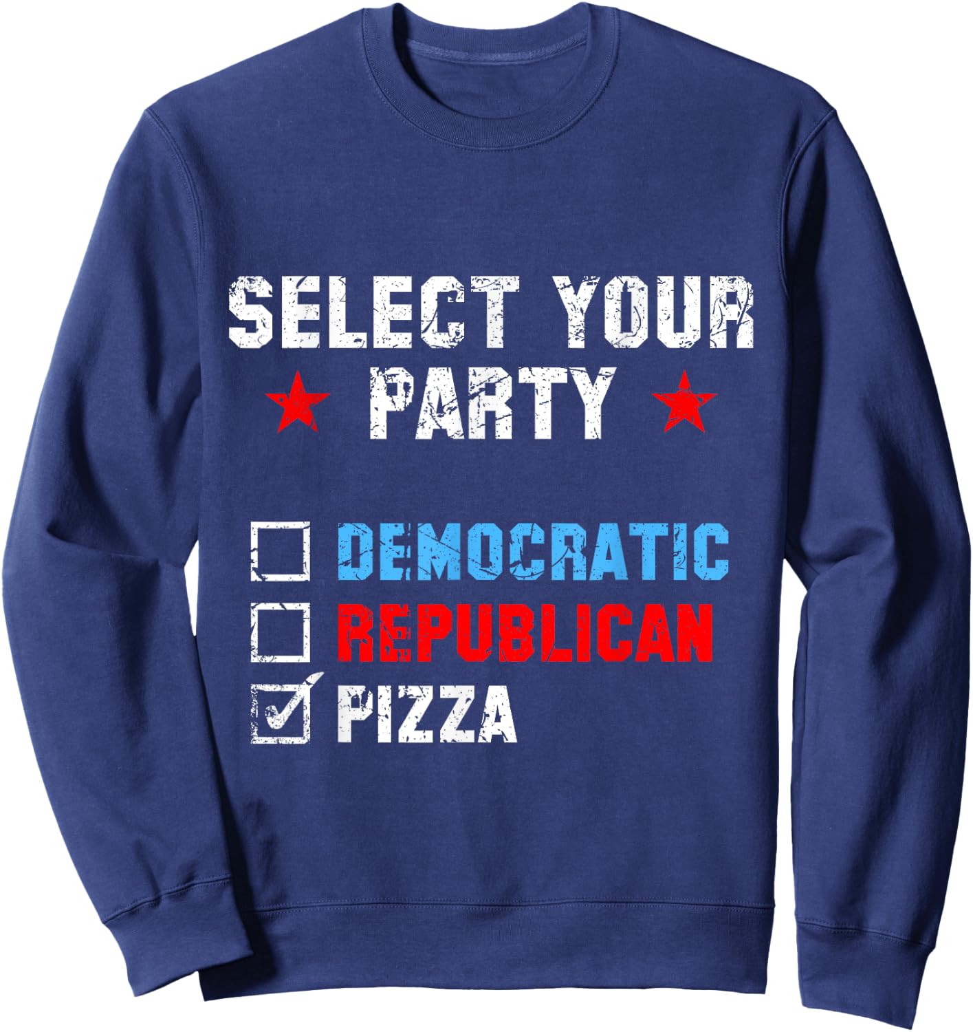 Select Your Party Republican Democrat Pizza Political Sweatshirt - Sweatshirt | Navy