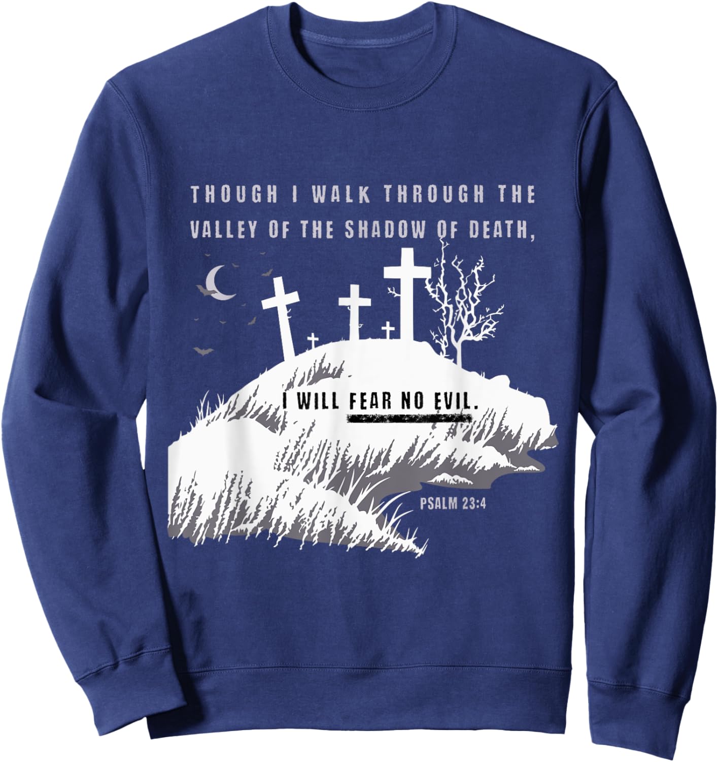 Christian Halloween Shirt, Fear No Evil Sweatshirt - Sweatshirt | Navy