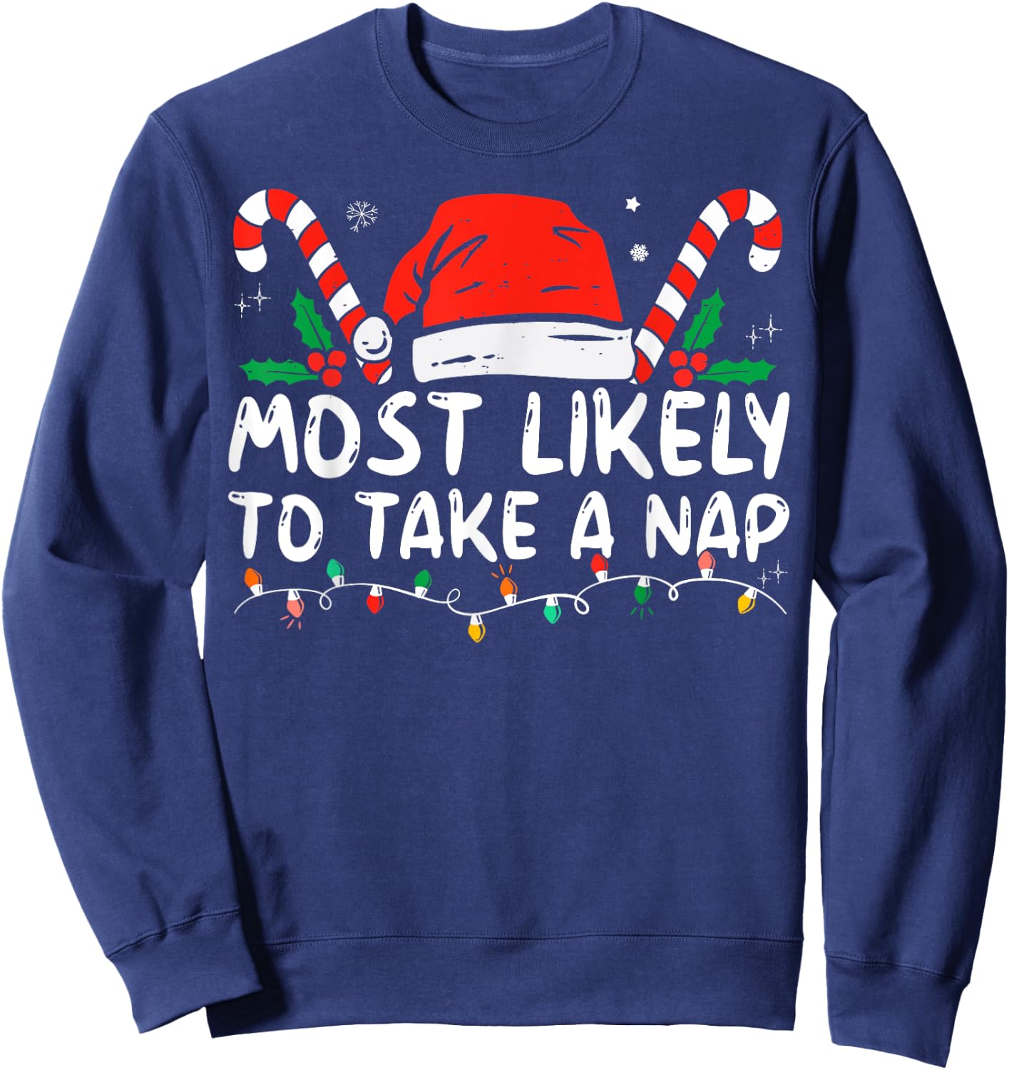 Most Likely To Take A Nap Family Matching Christmas Funny Sweatshirt - Sweatshirt | Navy